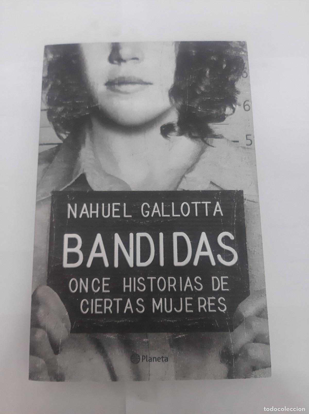 Libros: Bandidas - Nahuel Gallotta - Foto 1