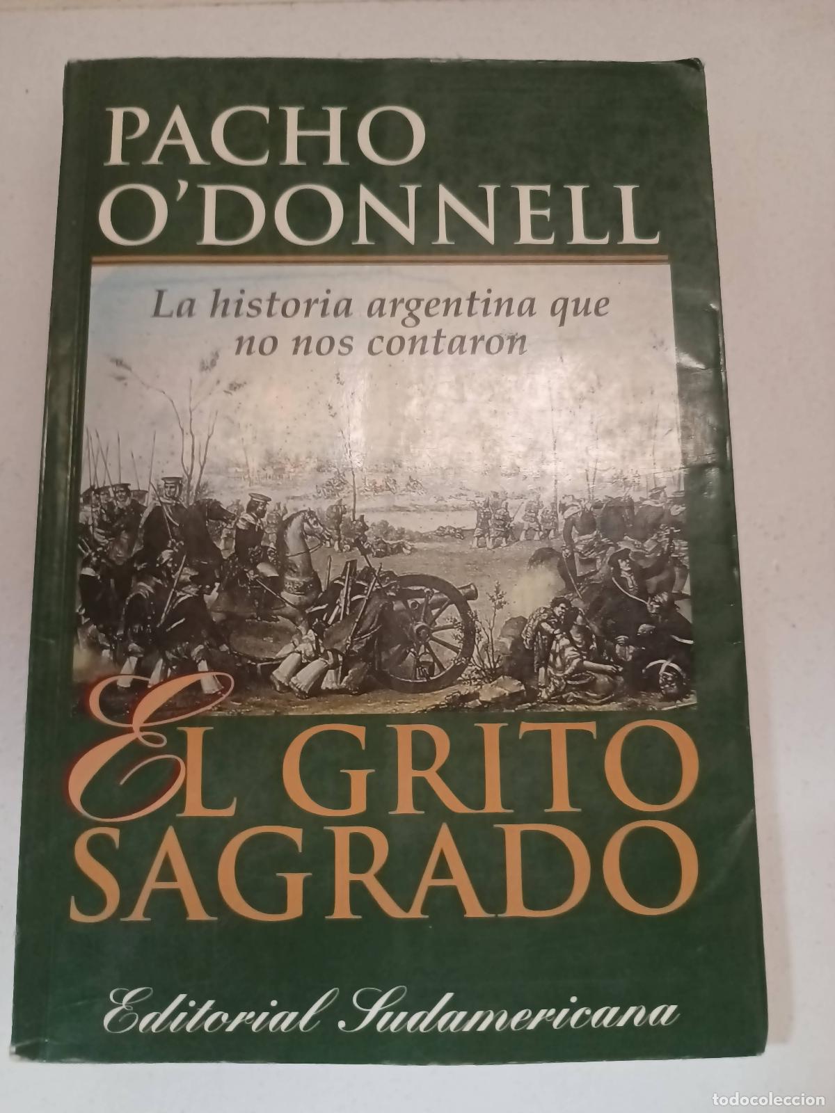 Libri di seconda mano: El grito sagrado - Pacho O Donnell