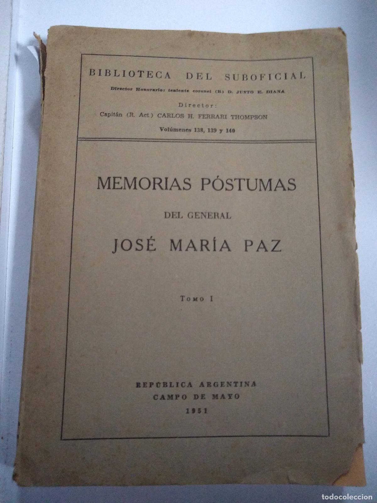 Libros: memorias p&oacute;stumas del general jos&eacute; mar&iacute;a paz tomo 1 - varios autores