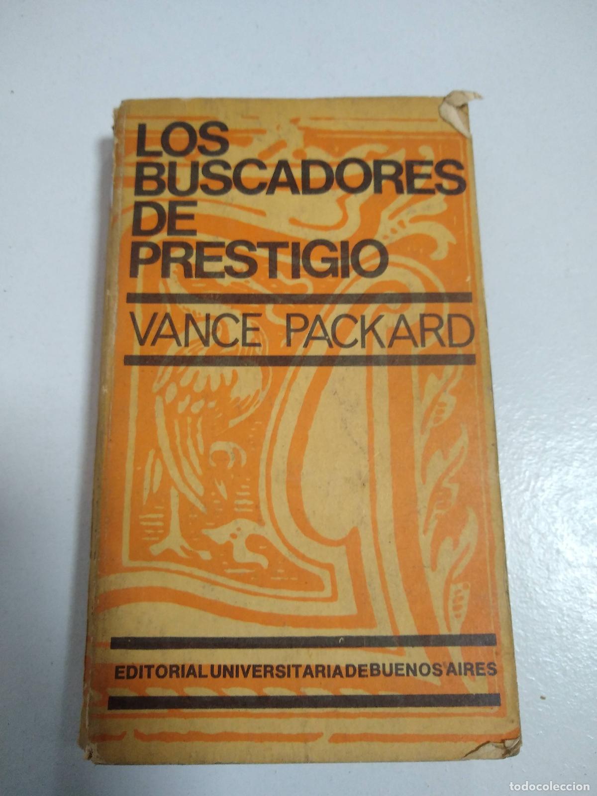 Libros: Los buscadores de prestigio - Vance Packard - Foto 1