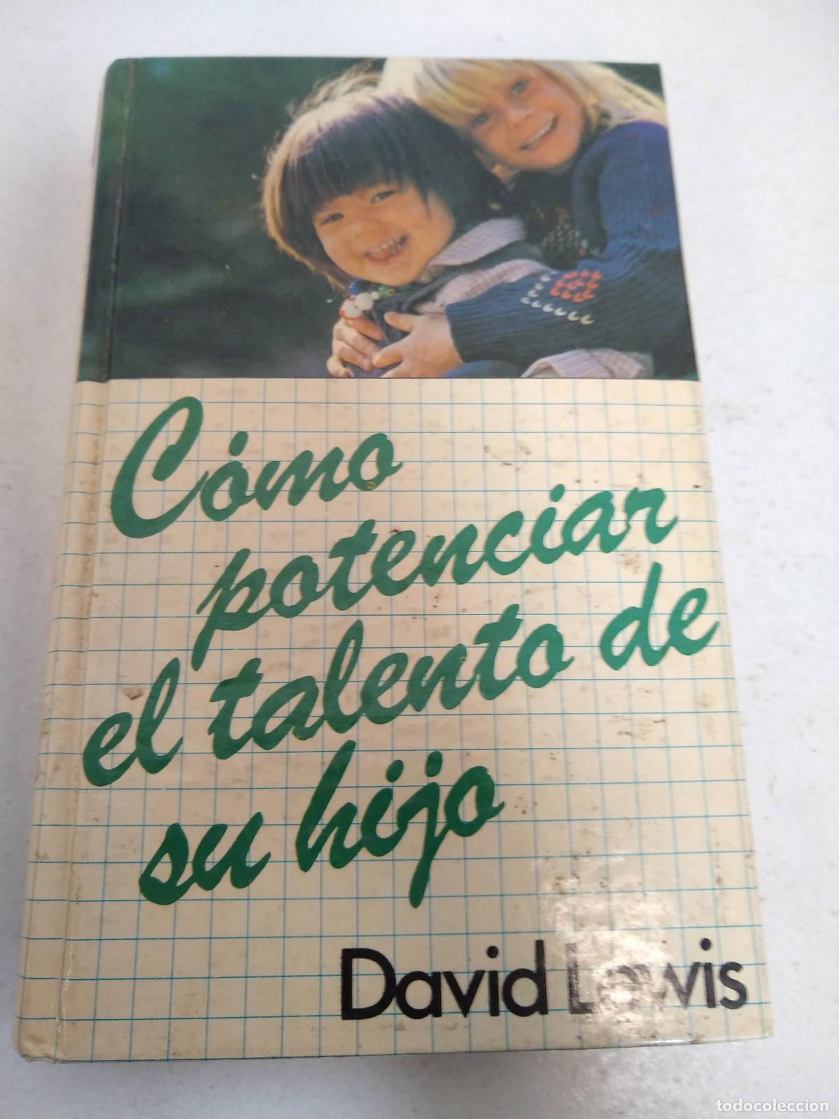 Libros: C&oacute;mo potenciar el talento de su hijo - DAVID LEWIS - Foto 1