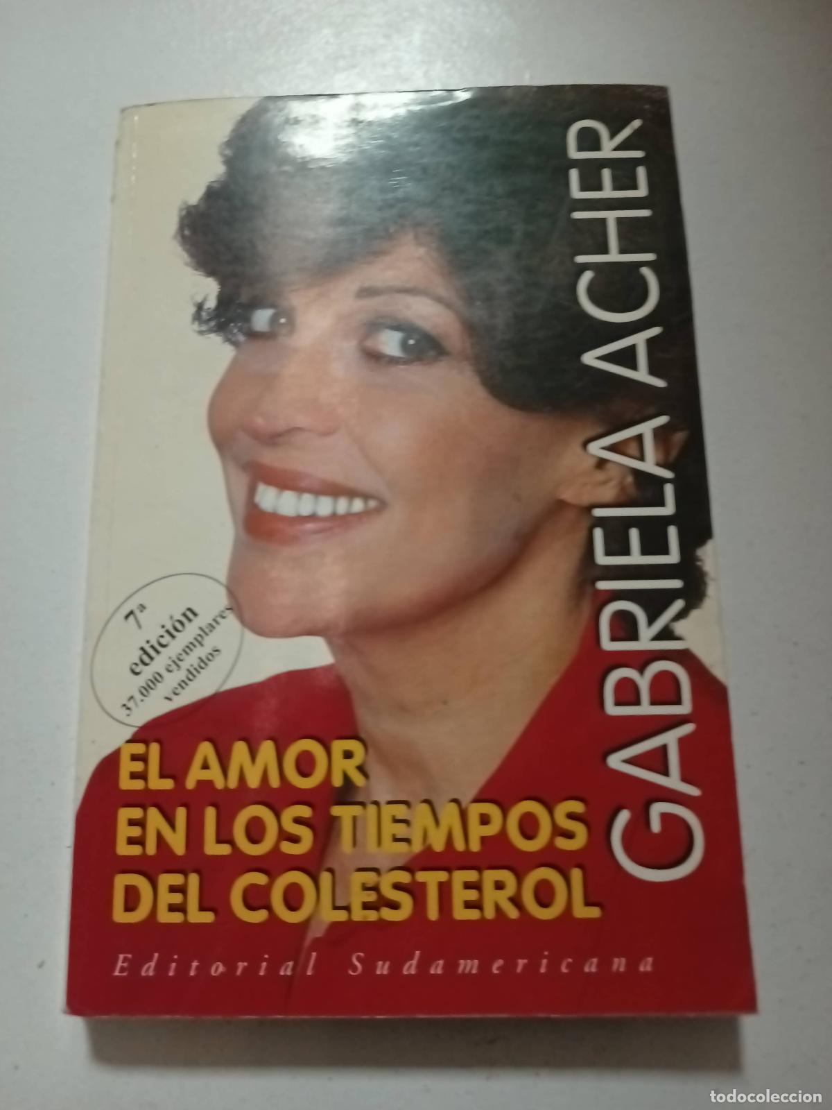 Libros: El amor en los tiempos de colesterol - Gabriela Acher - Foto 1
