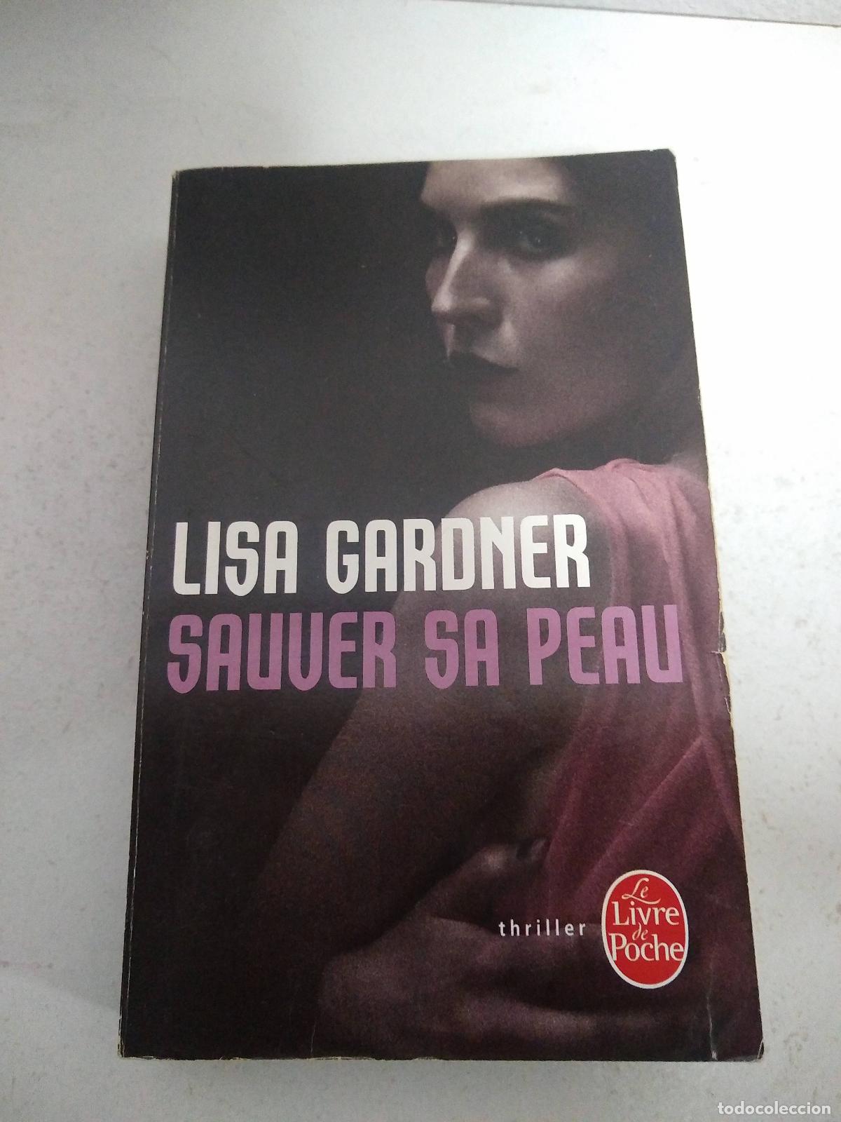 Libros: Sauver Sa Peau - Gardner, Lisa - Foto 1