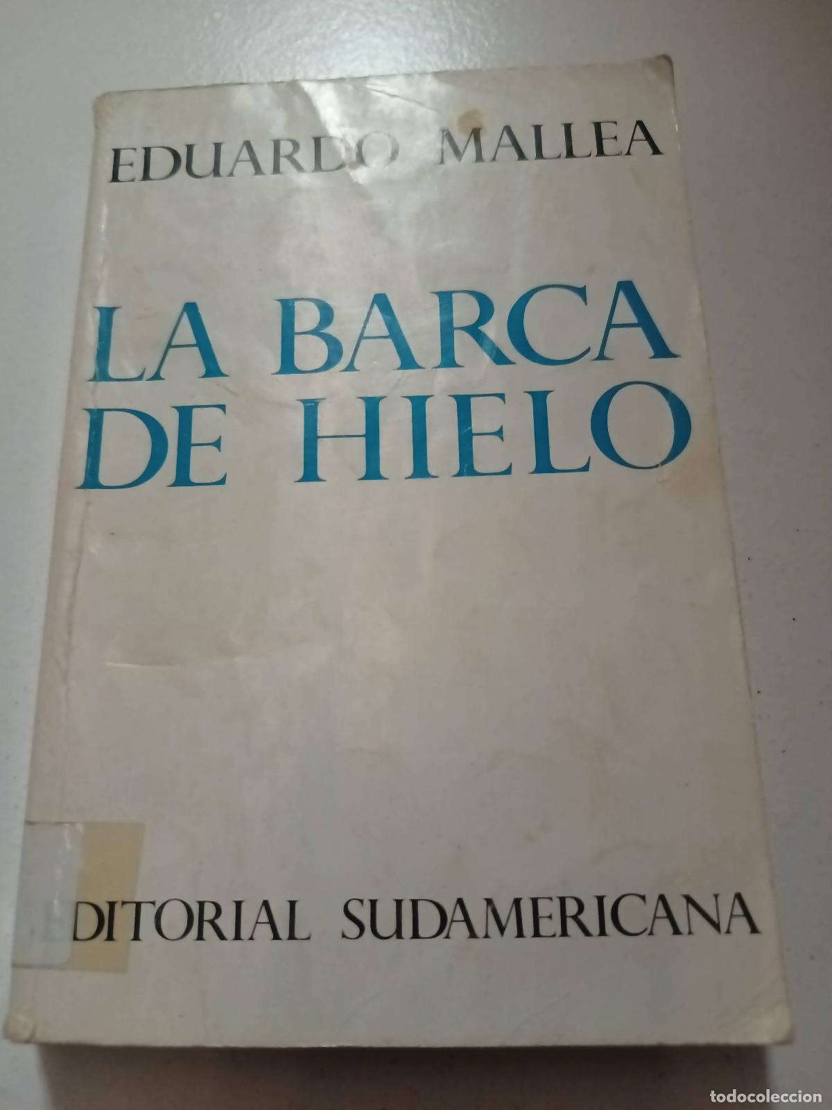 Libros: la barca de hielo - eduardo mallea - Foto 1