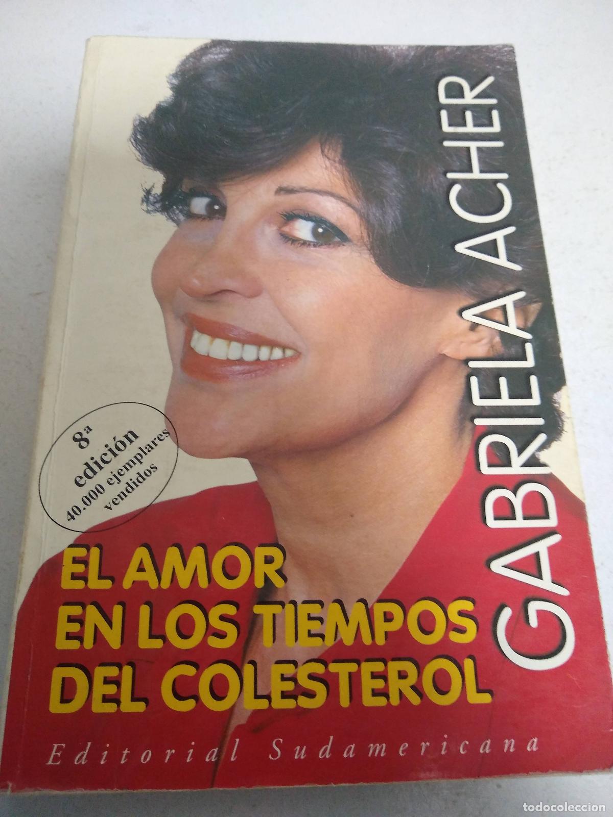 Libros: El amor en los tiempos de colesterol - Gabriela Acher - Foto 1