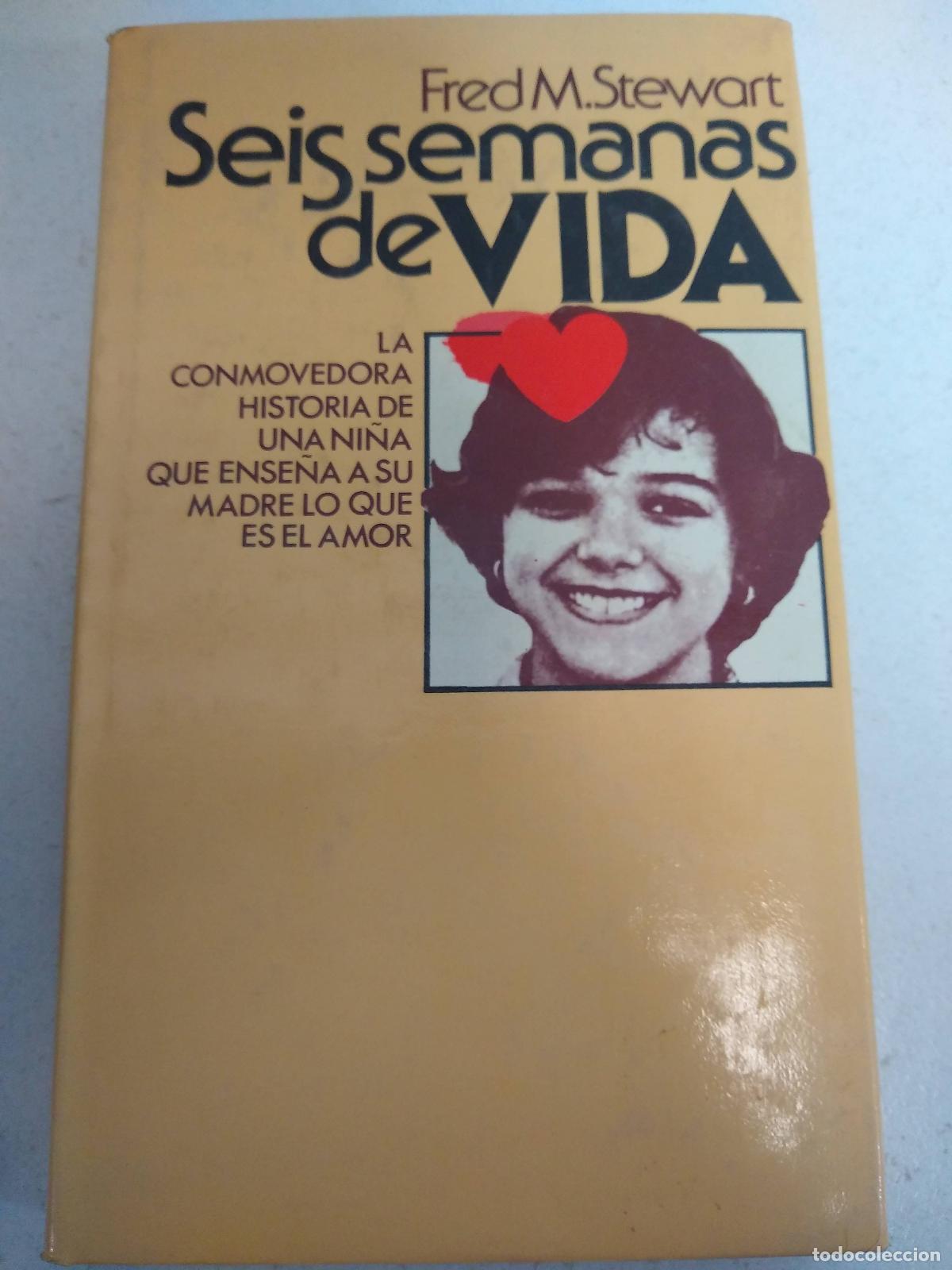 Libros: Seis semanas de vida - Fred Stewart - Foto 1
