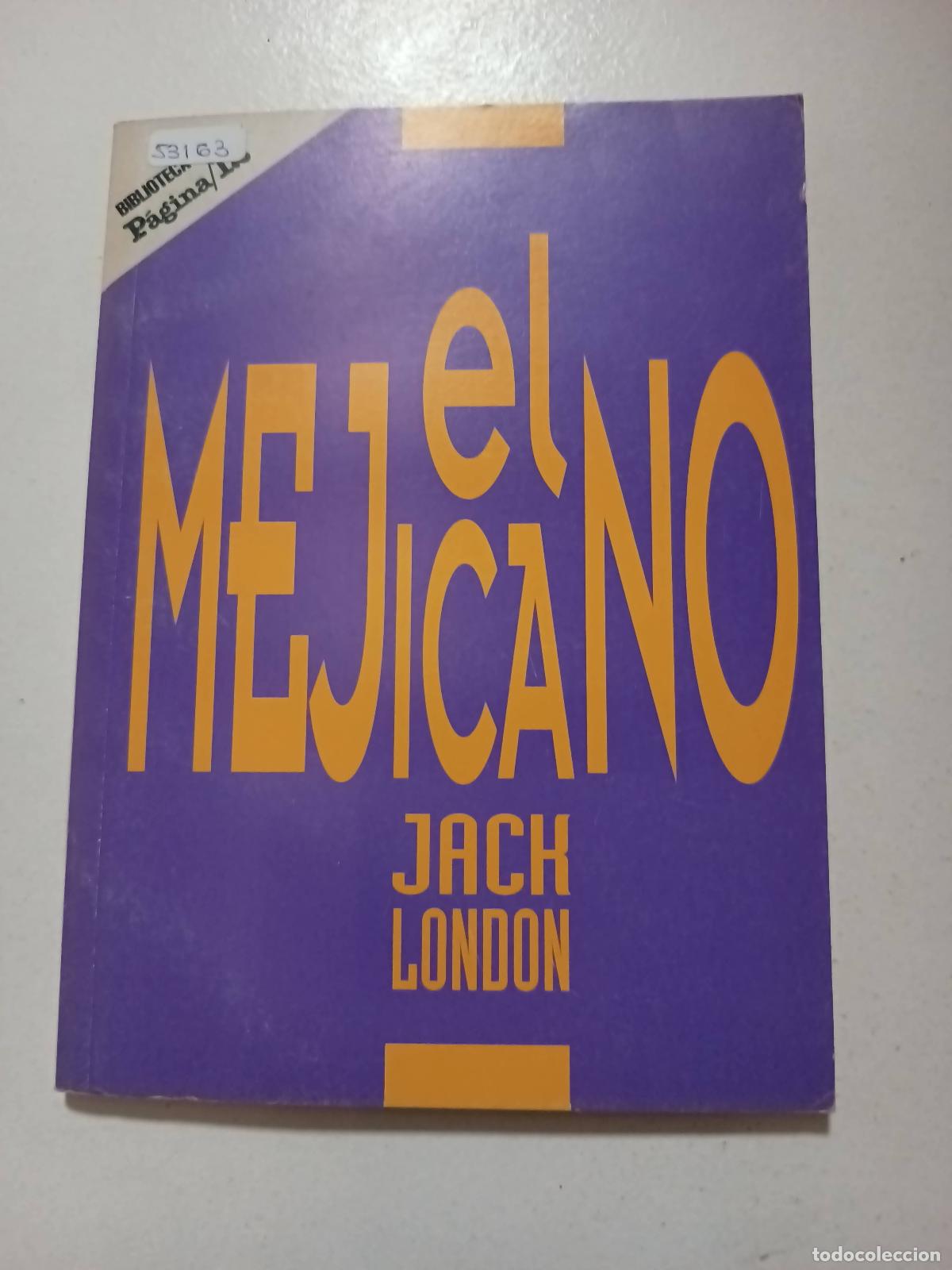Libros: El Mejicano - Jack London - Foto 1