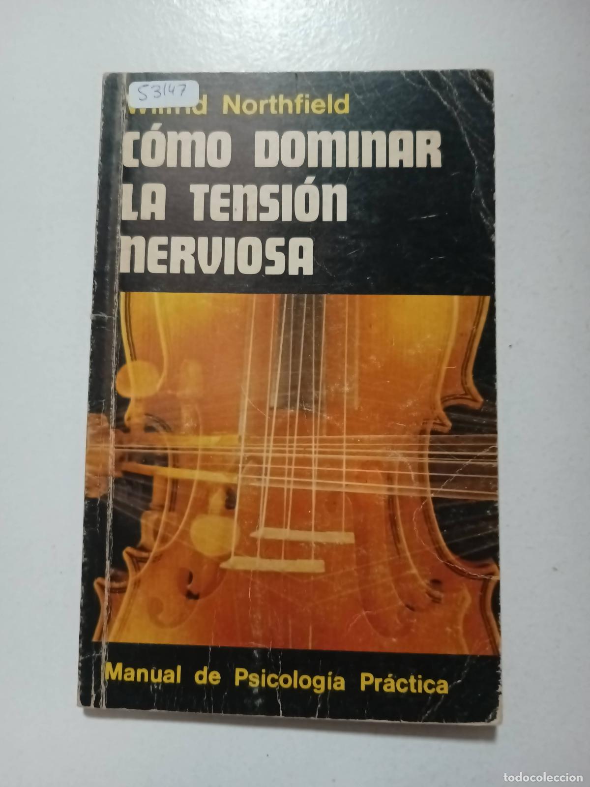 books: Como dominar la tensi&oacute;n nerviosa - Wilfrid Northfield