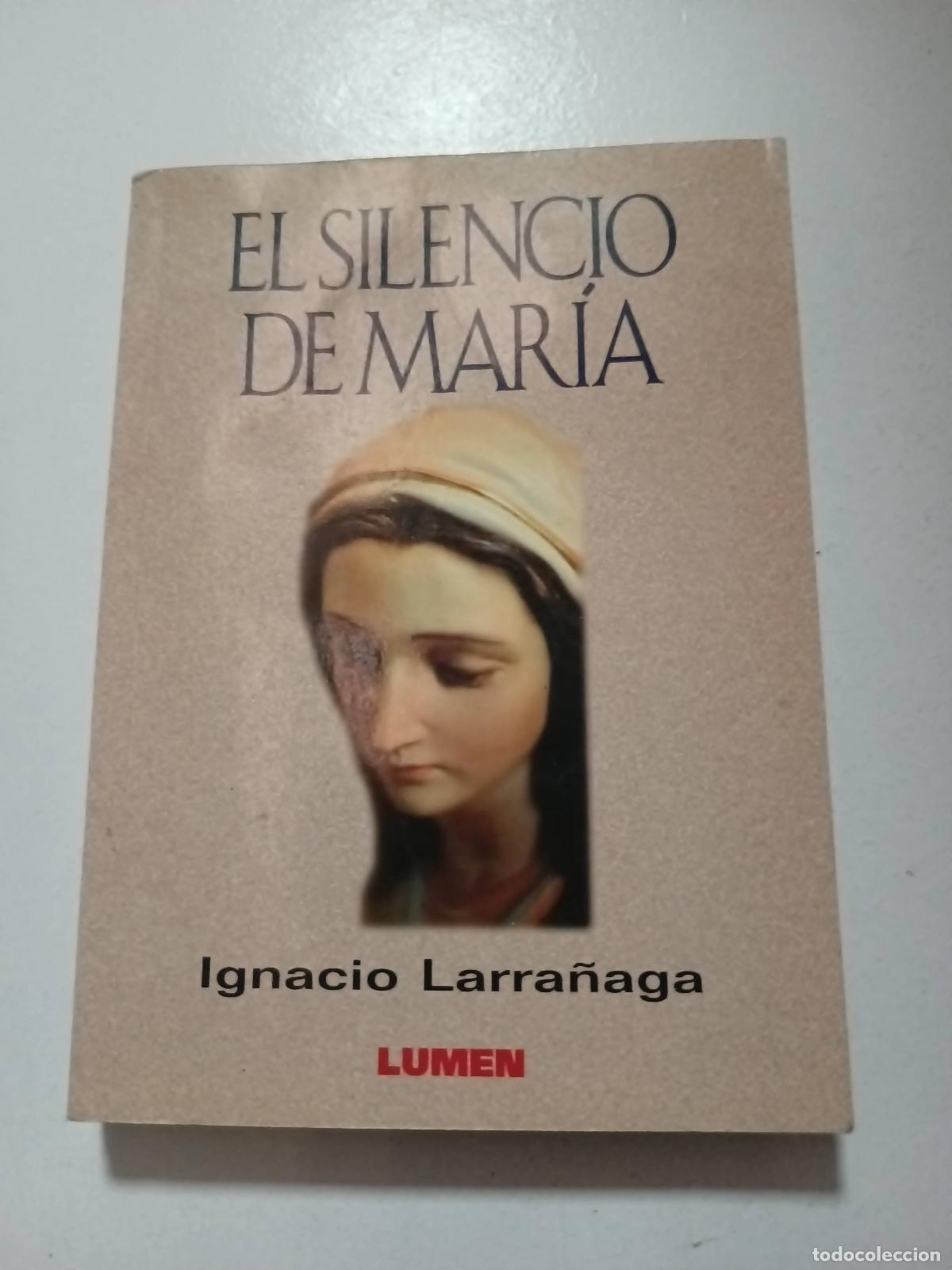 Libri di seconda mano: El silencio de Mar&iacute;a - Ignacio Larra&ntilde;aga