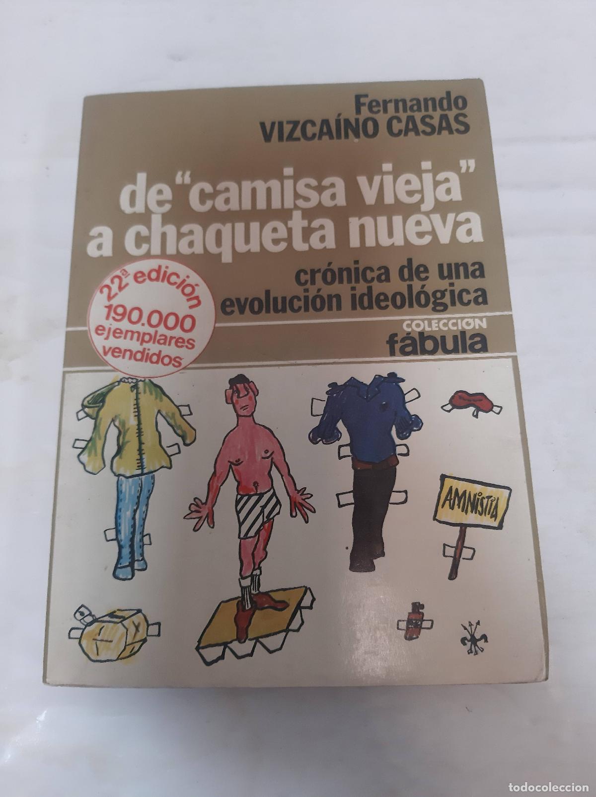 Libri di seconda mano: De camisa vieja a caqueta nueva - VIZCAINO CASAS, FERNANDO