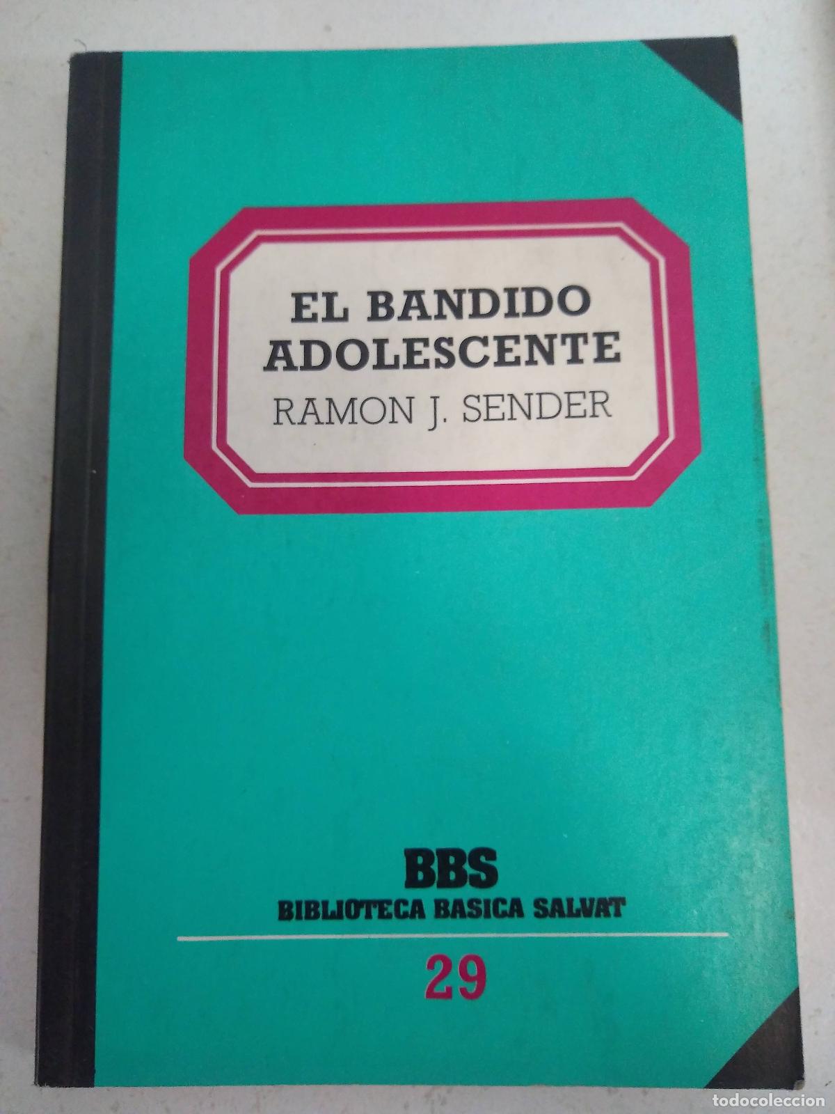 Libros: Bandido adolescente, el Ram&oacute;n J. Sender - Ram&oacute;n J. Sender - Foto 1