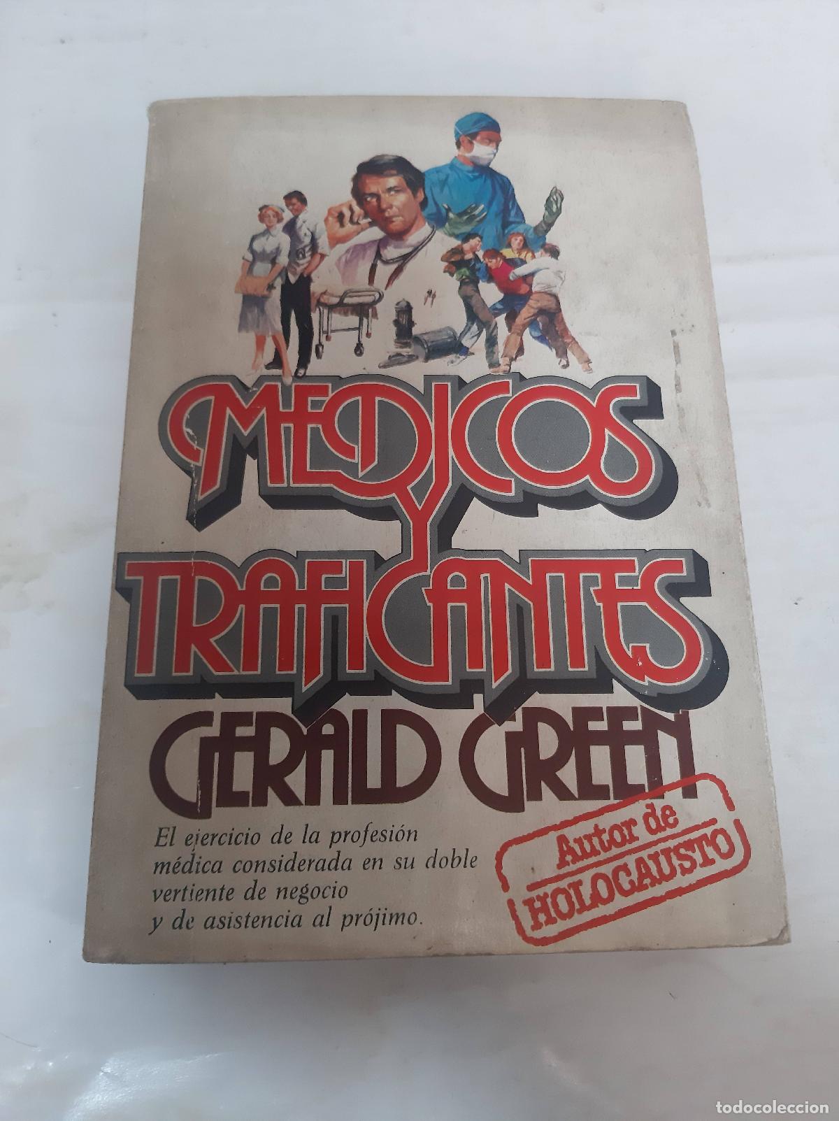 Libros: M&eacute;dicos y traficantes - Gerald Green - Foto 1