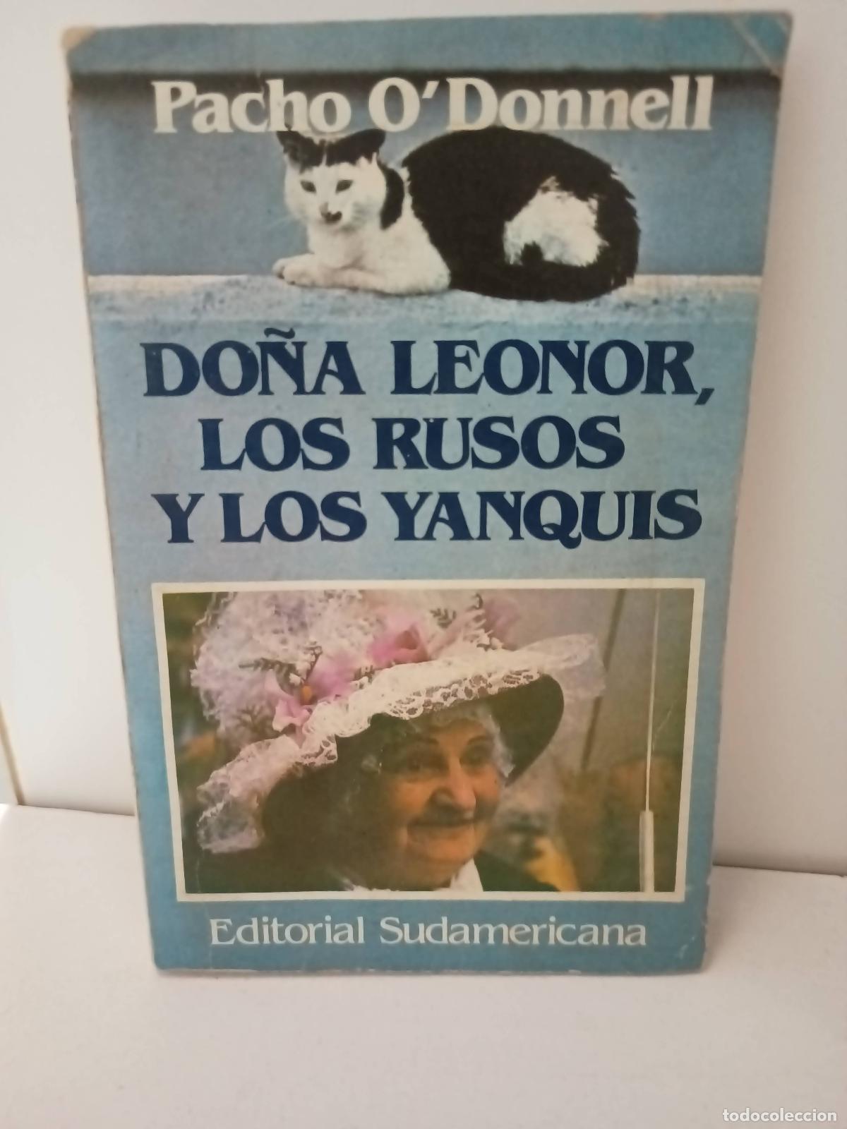 Libros: Do&ntilde;a Leonor, los rusos y los yanquis - Pacho ODonnell - Foto 1