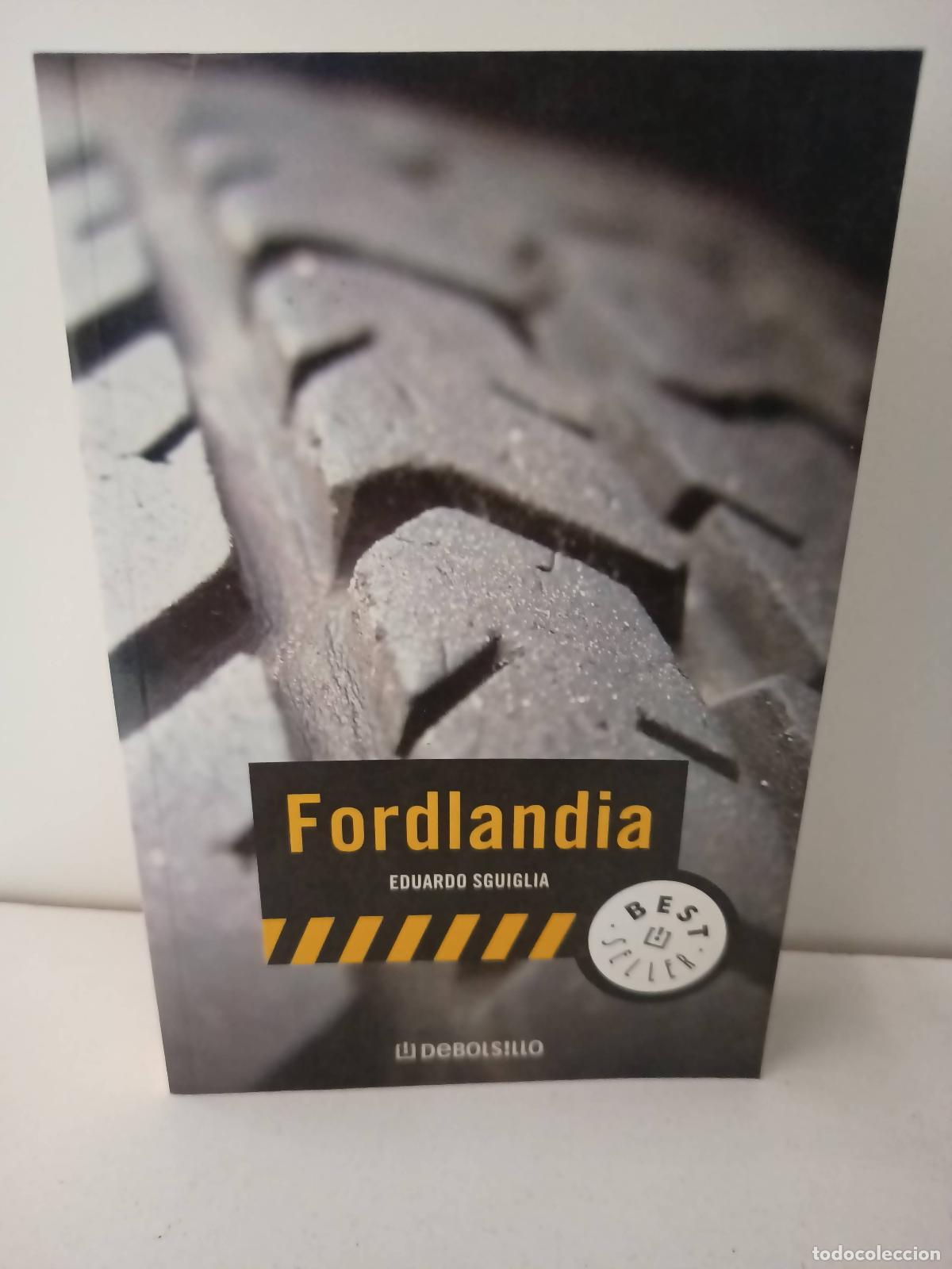 Libros: Fordlandia - Eduardo Sguiglia - Foto 1