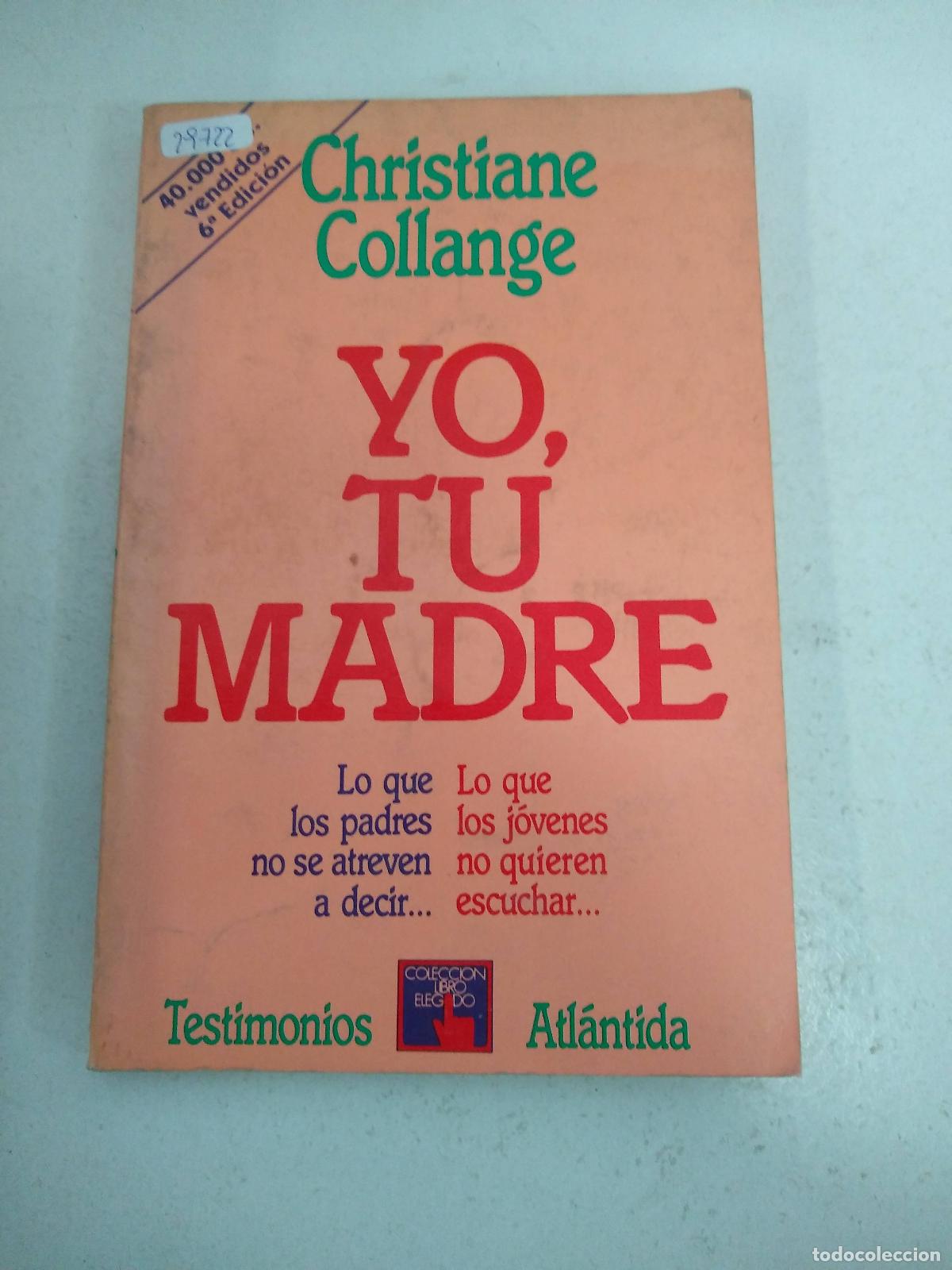 Libros: Yo, tu madre - Christiane Collange - Foto 1