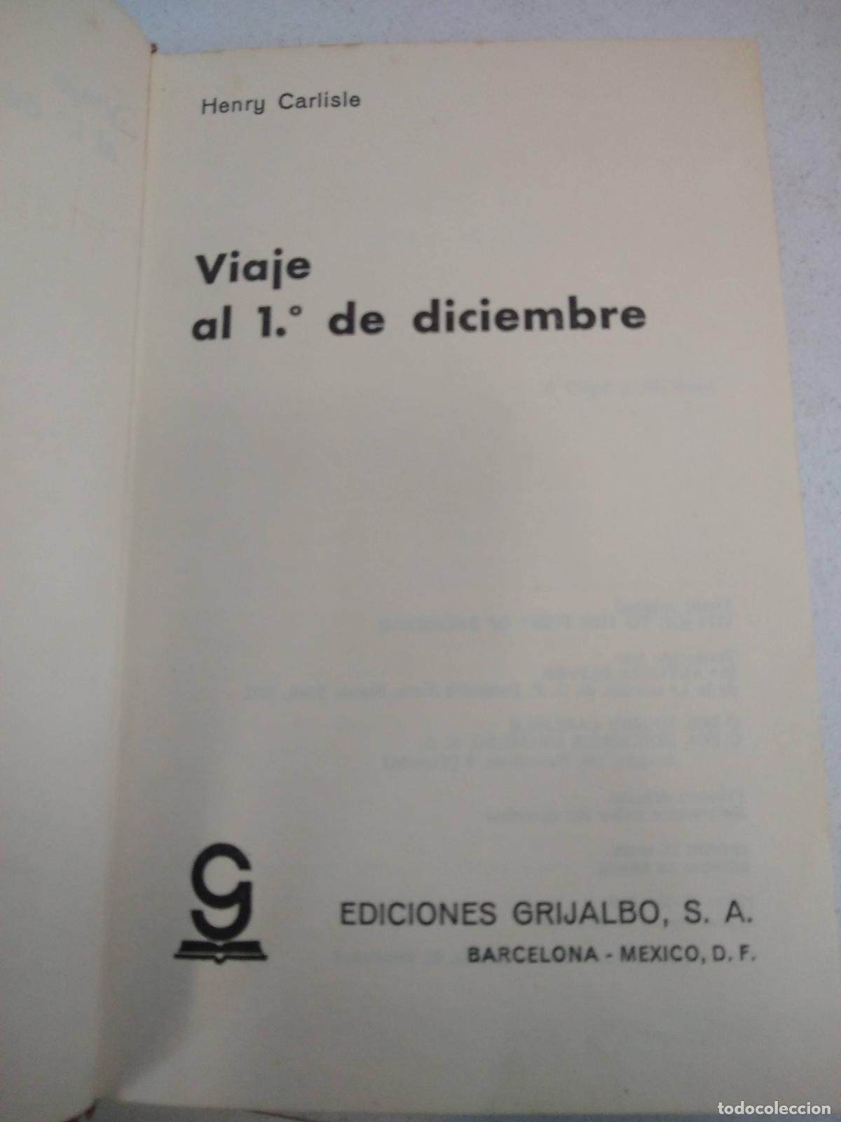 Libros: Viaje al 1&ordm; de diciembre - Henry Carlisle - Foto 1