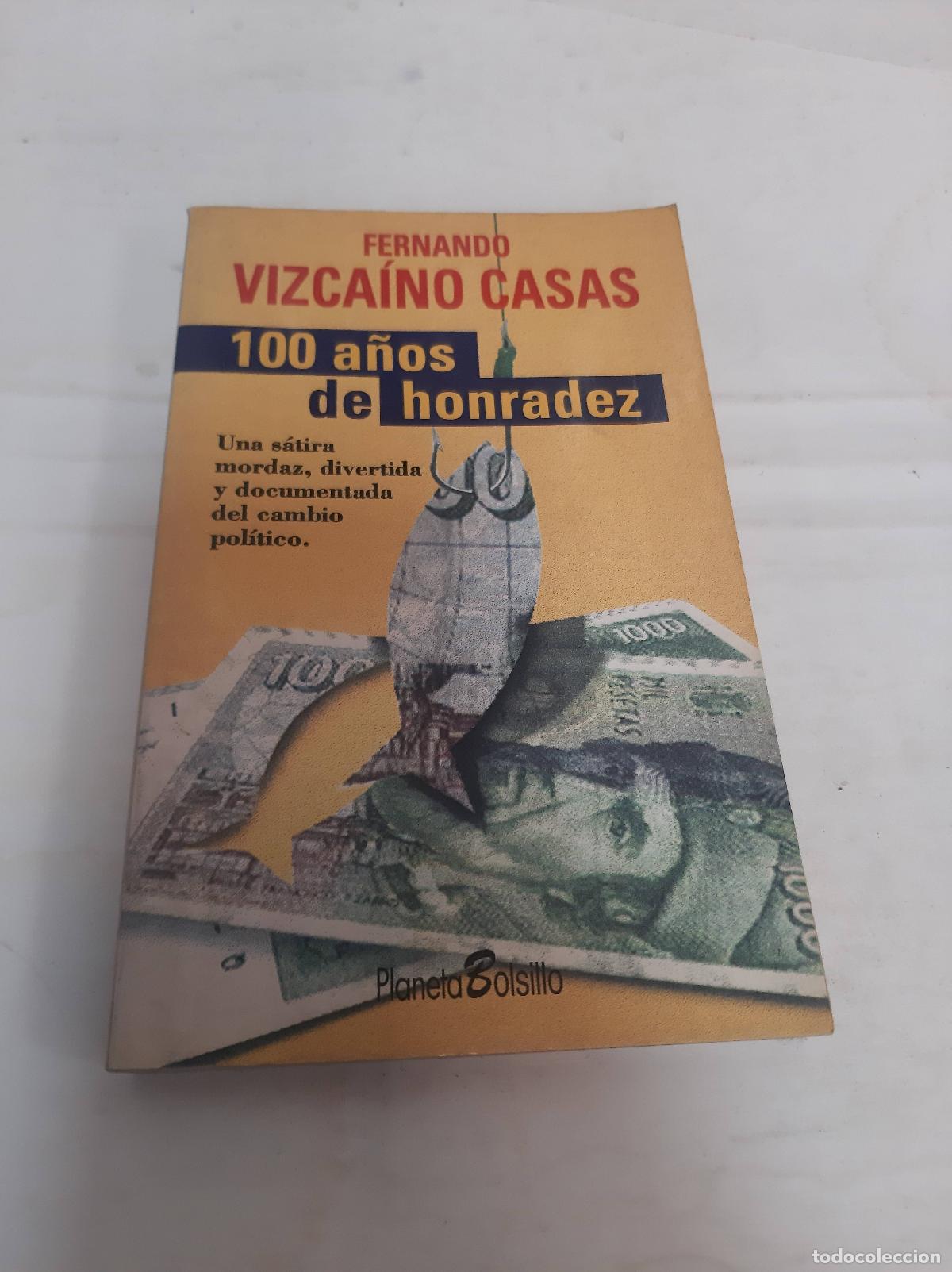 Libri di seconda mano: 100 a&ntilde;os de honradez - Fernando Vizcano Casas