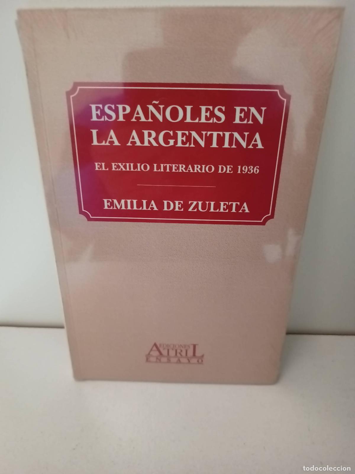 Libri di seconda mano: Espa&ntilde;oles en la Argentina - Emilia de Zuleta