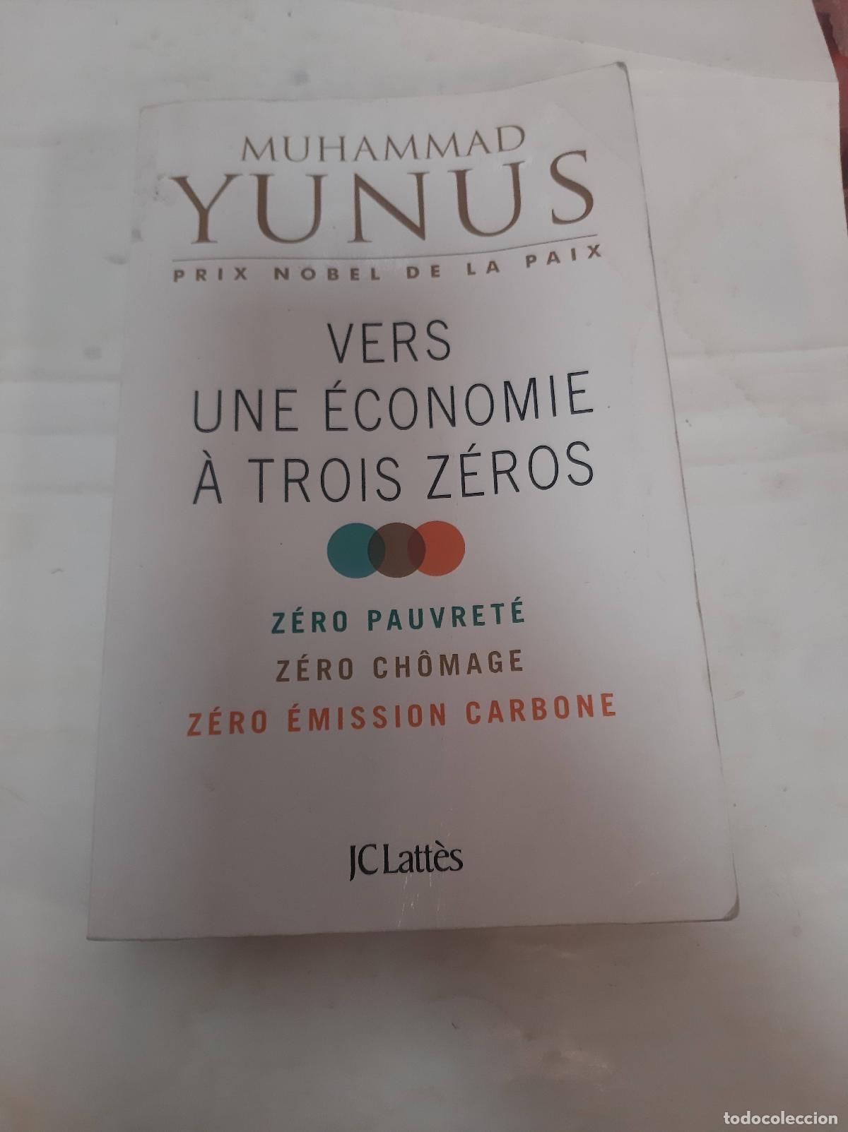 Libros: Vers une &eacute;conomie &agrave; trois z&eacute;ros - Muhammad Yunus - Foto 1