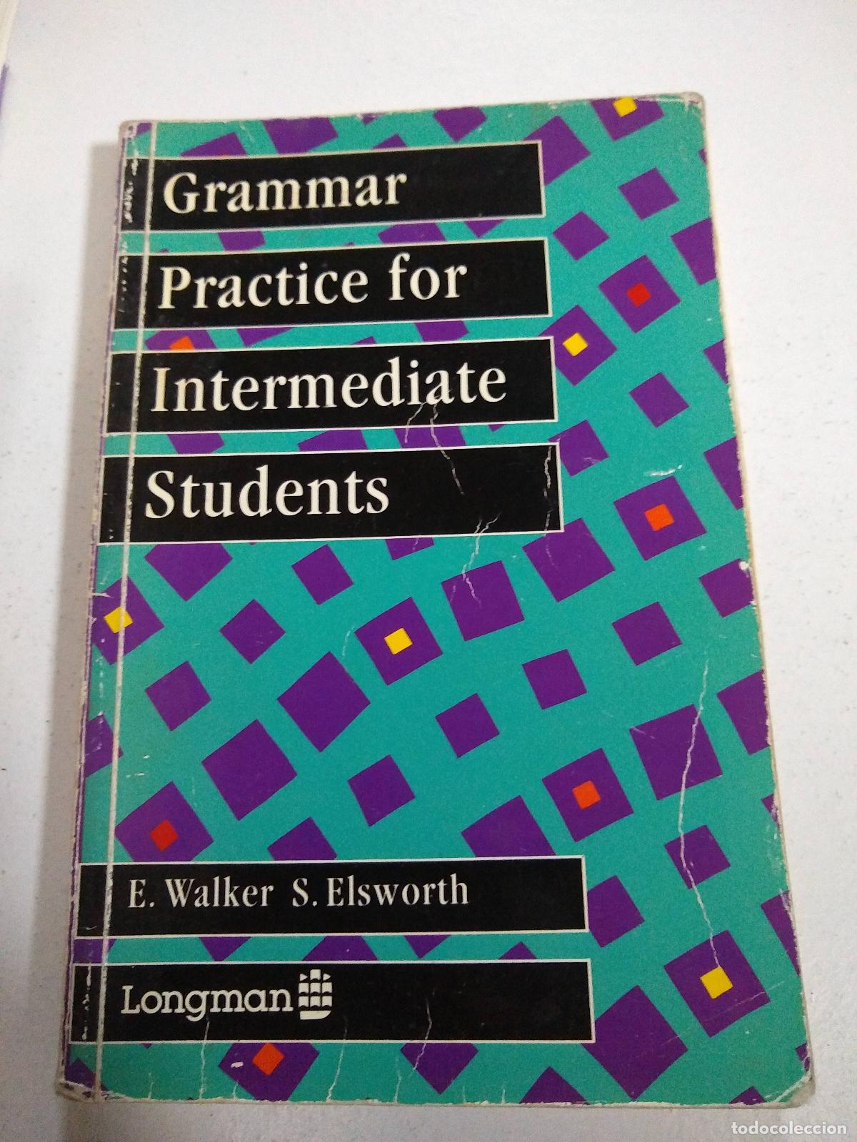 Libros: Grammar practice for intermediate students - E Walker, S Elsworth - Foto 1