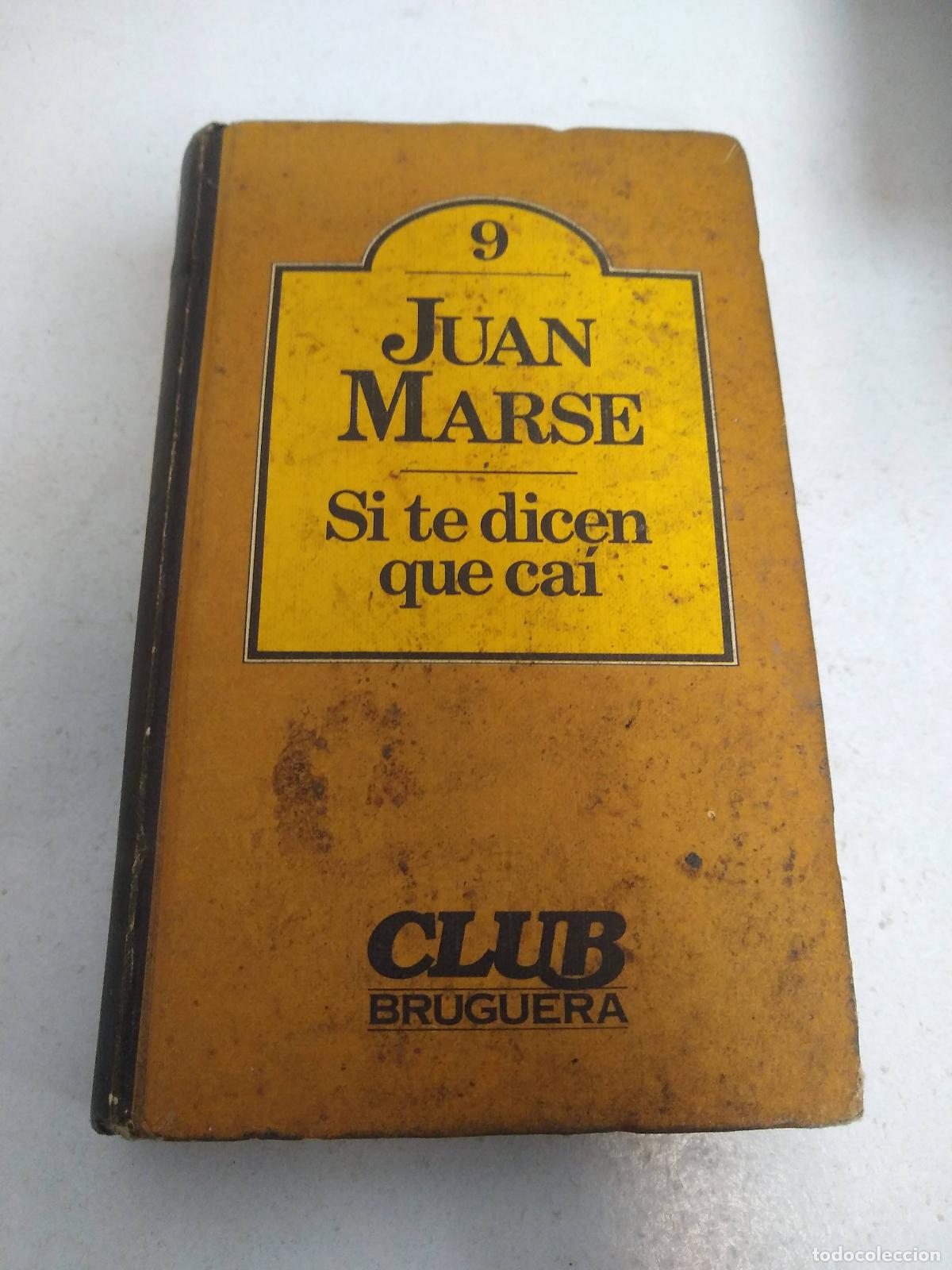 Libros: Si te dicen que ca&iacute; - Juan Mars&eacute; - Foto 1