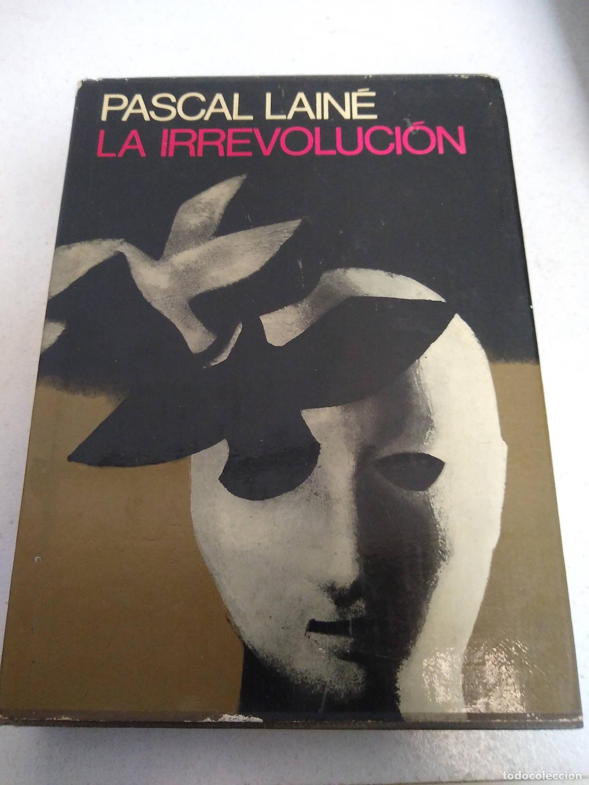 Libros: La irrevoluci&oacute;n - Lain&eacute;, Pascal - Foto 1