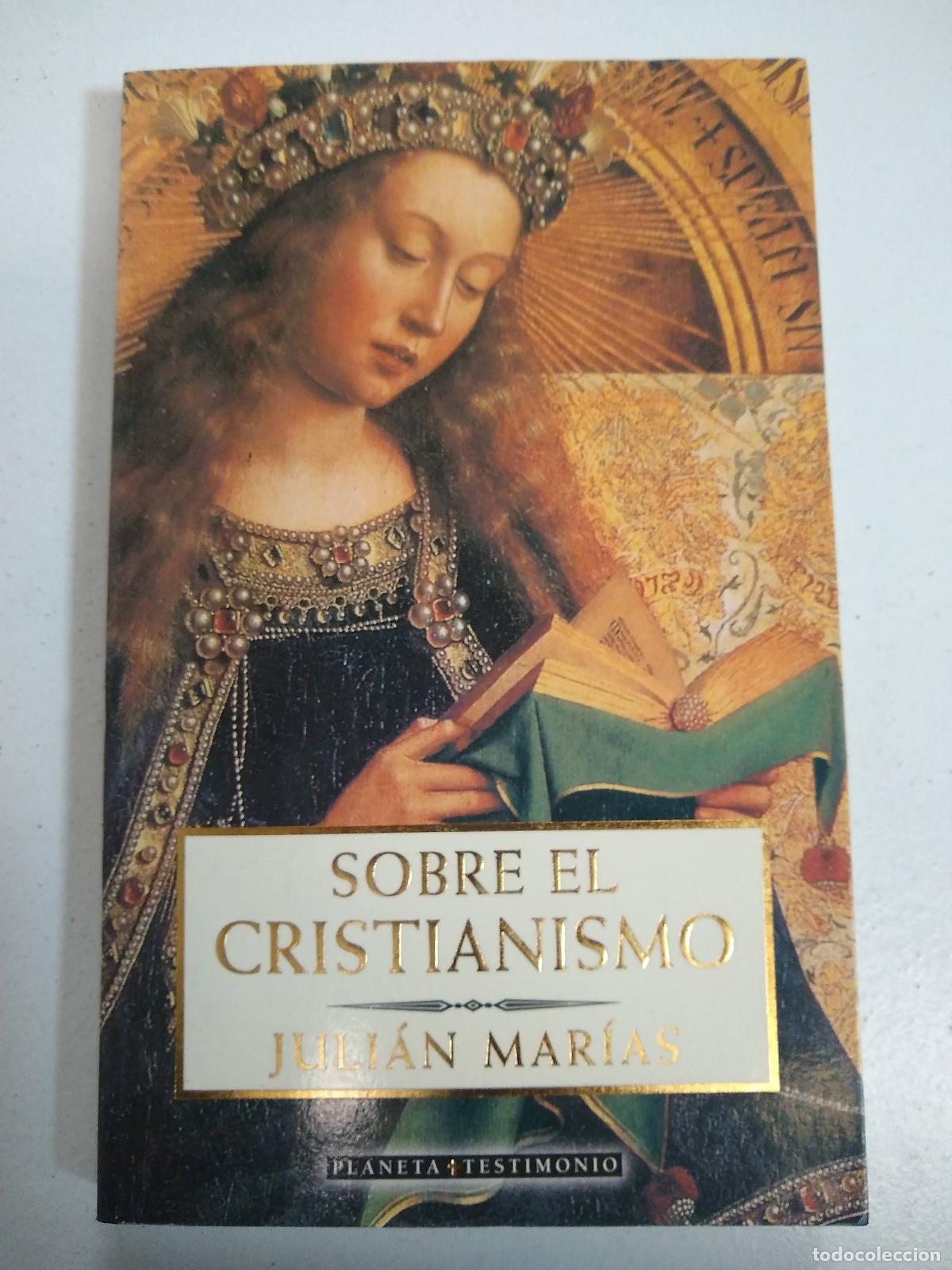 Libri di seconda mano: sobre el cristianismo - Juli&aacute;n Mar&iacute;as