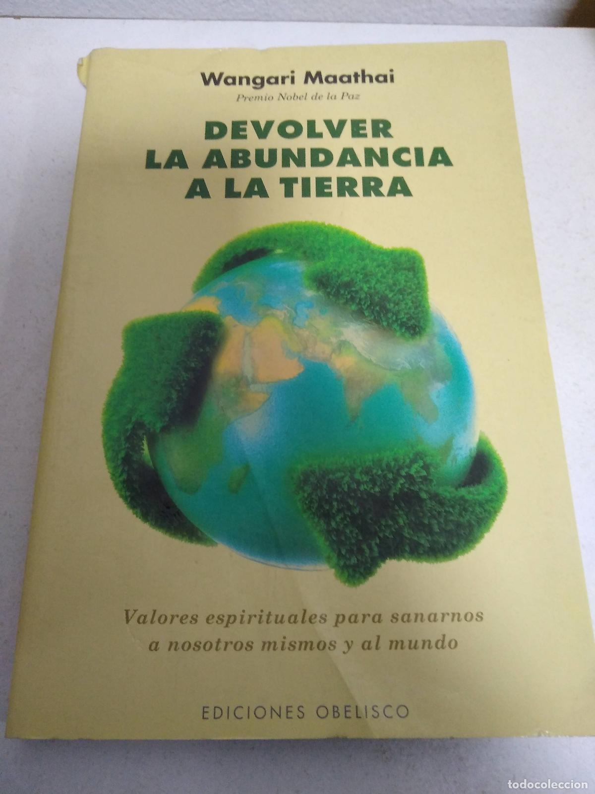 B&uuml;cher: Devolver la Abundancia a la Tierra: Valores Espirituales Para Sanarnos A Nosotros Mismos y al Mundo