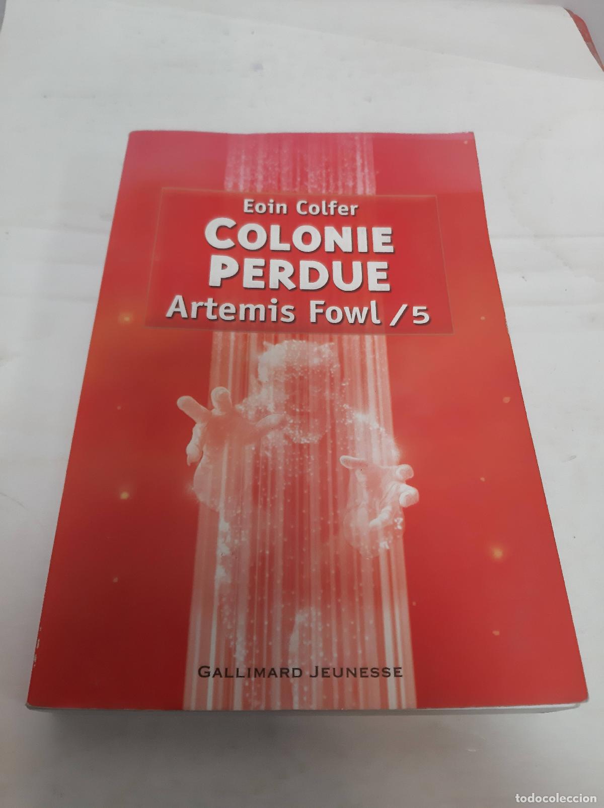 Libros: Colonie perdue / ARTEMIS FOWL /5 - Eoin Colfer - Foto 1