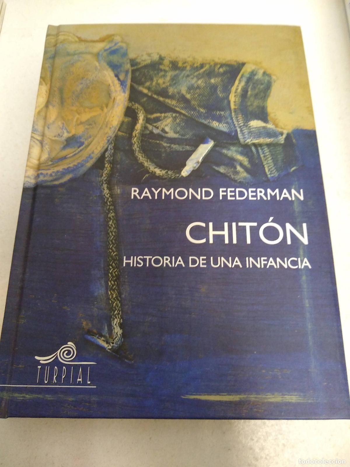 Libros: Chiton, historia de una infancia - Raymond Federman