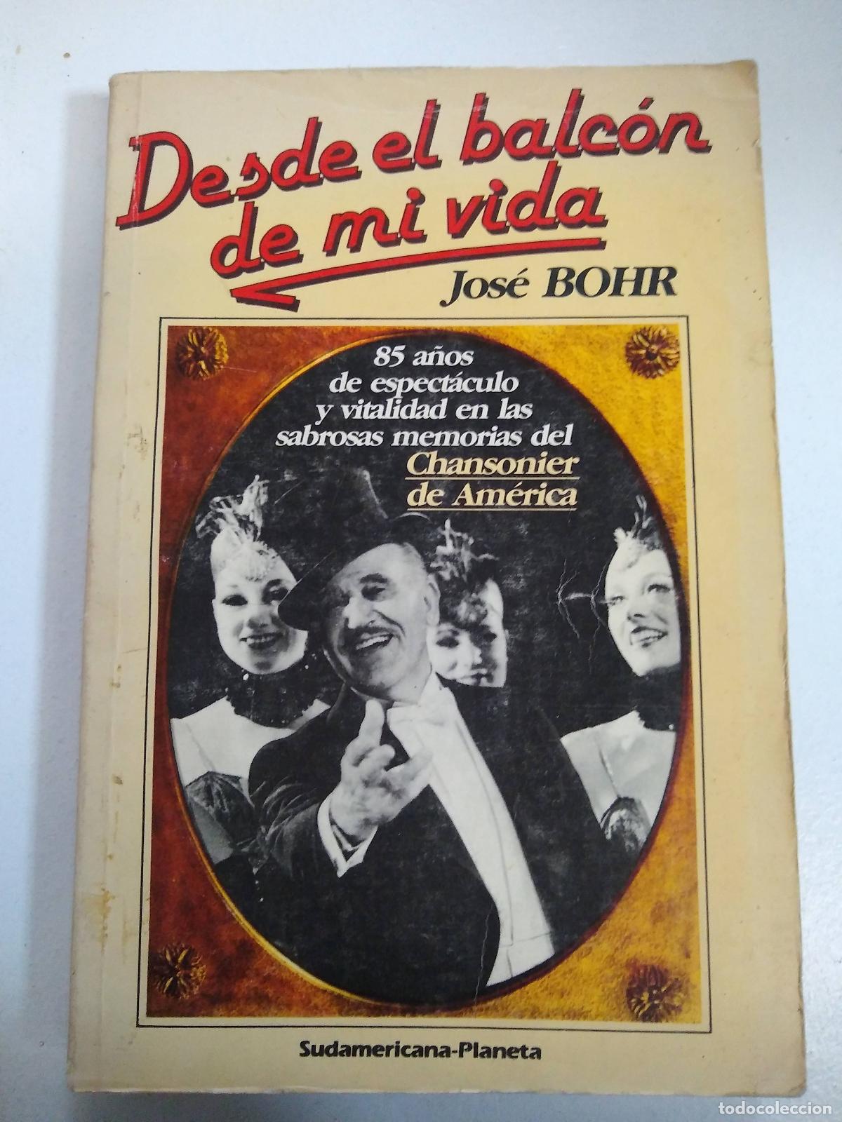 Libros: Desde el balcon de mi vida - Jose Bohr - Foto 1