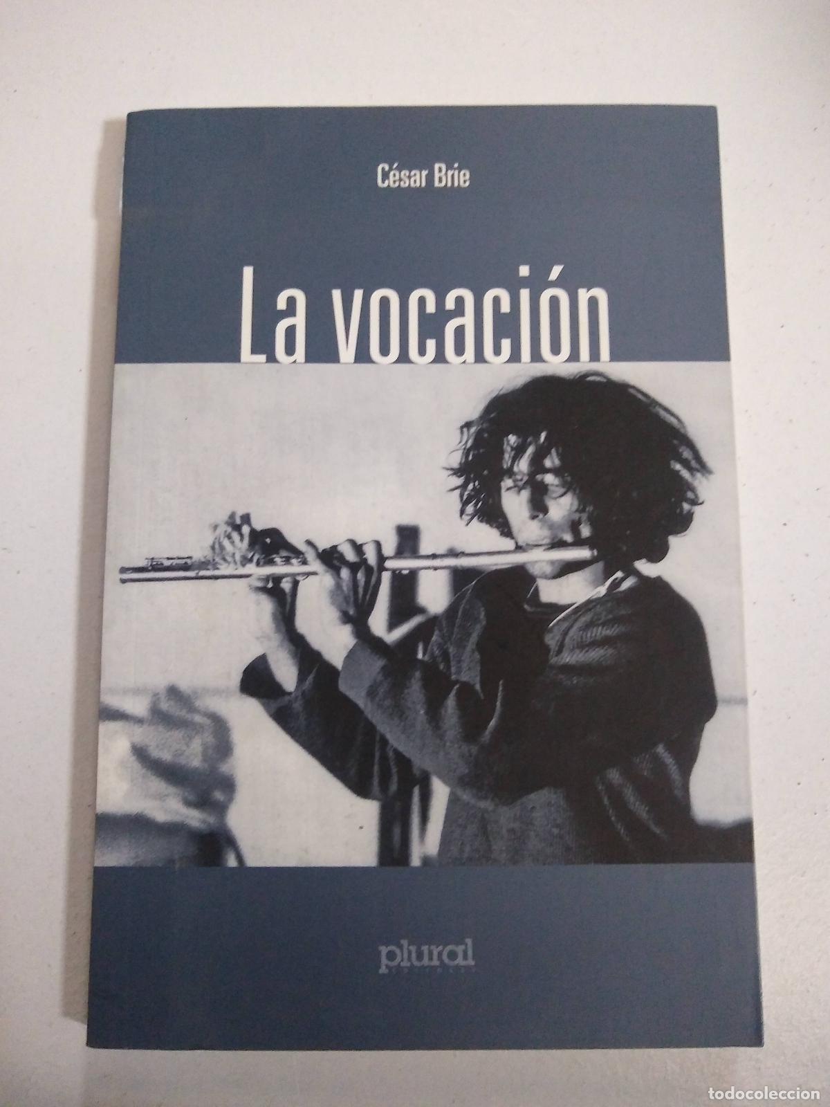 Libros: La vocaci&oacute;n - C&eacute;sar Brie - Foto 1