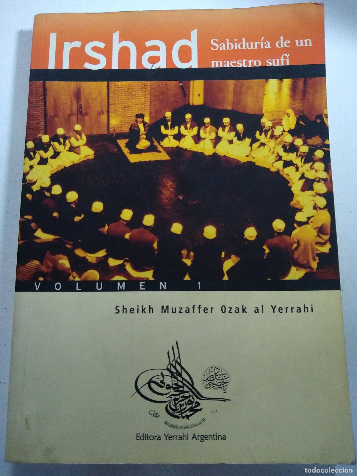 Libros: irshad sabiduria de un maestro sufi - SHEIKH MUZAFFER OZAK AL YERRAHI