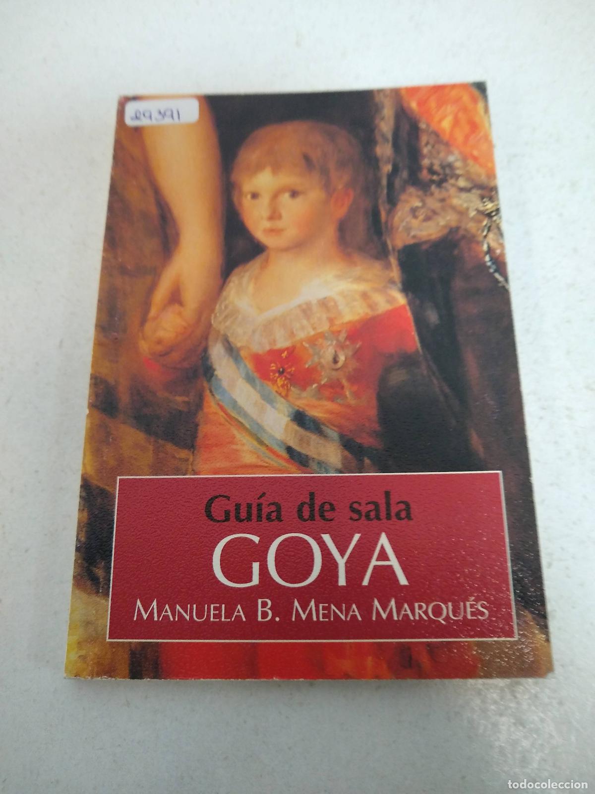 Libros: Goya - m.b. MENA Marques - Foto 1