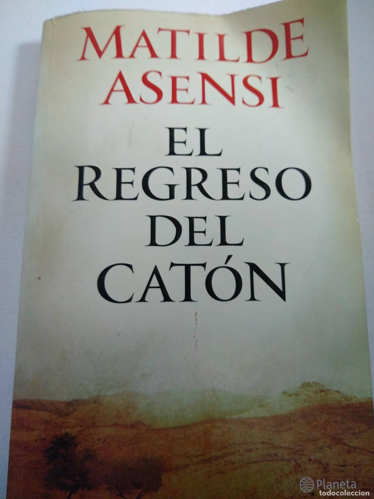 Libros: El regreso de Cat&oacute;n - Matilde Asensi - Foto 1