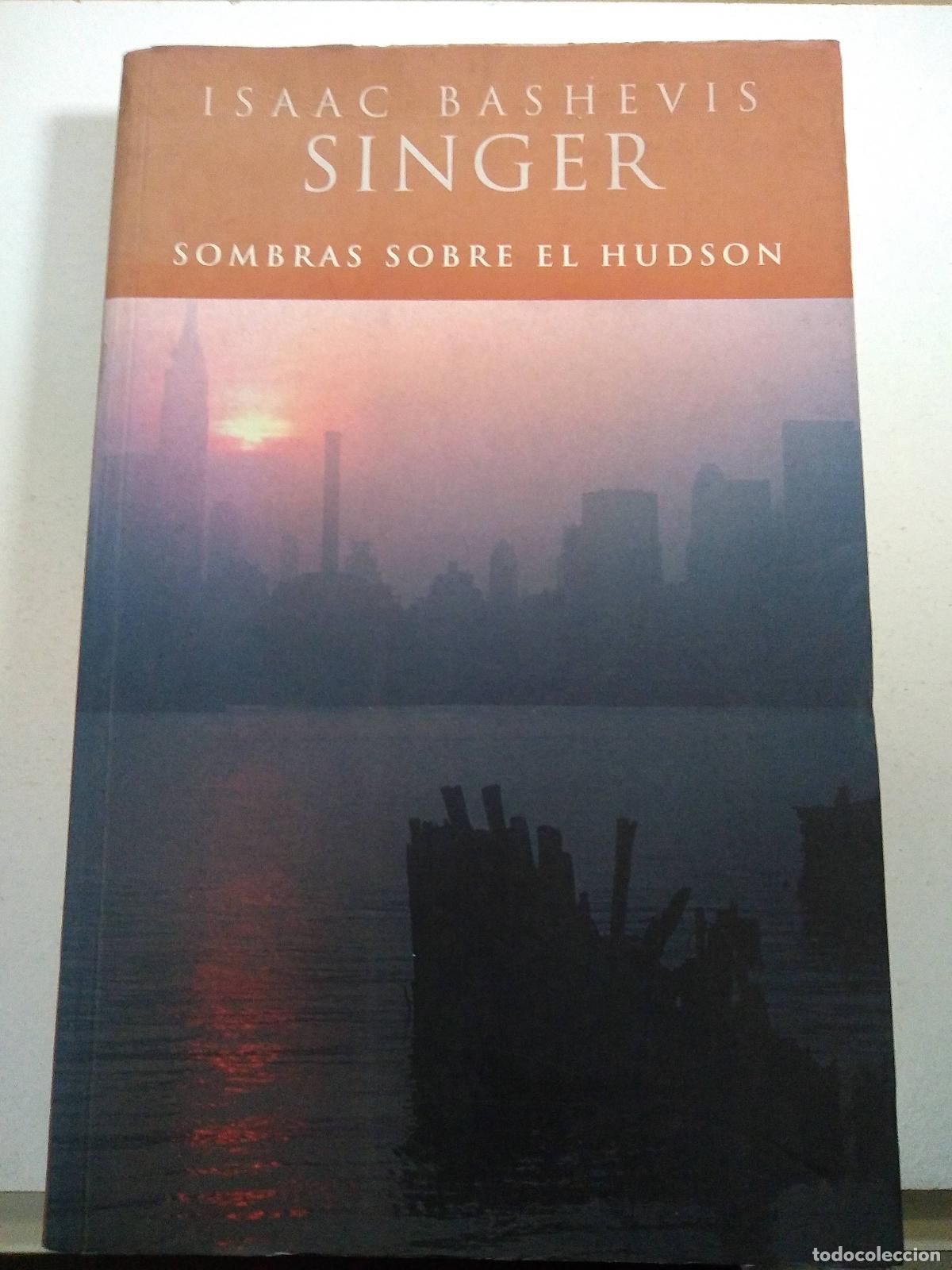Libros: Sombras sobre el hudson - Isaac B. Singer - Foto 1