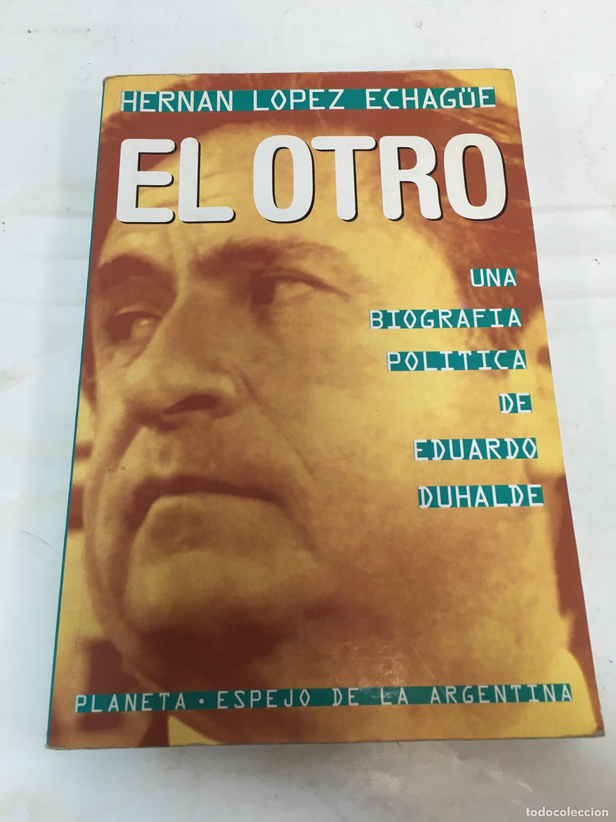Libri di seconda mano: El otro - Hernan Lopez Echag&uuml;e