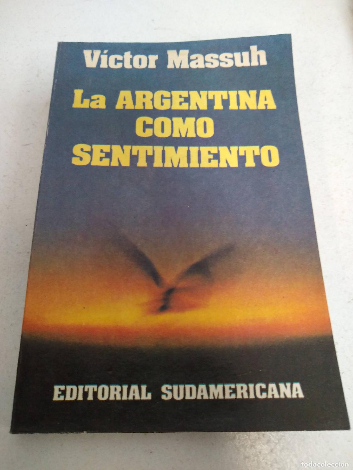 Libros: La Argentina como sentimiento - Victor Massuh - Foto 1