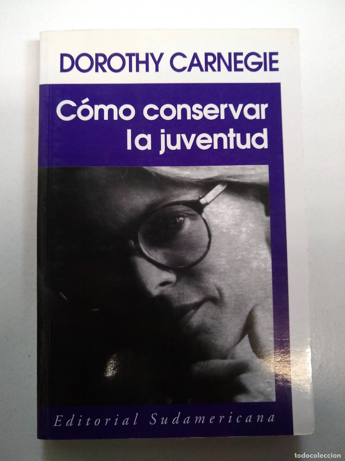 Libros: C&oacute;mo conservar la juventud - Dorothy Carnegie - Foto 1