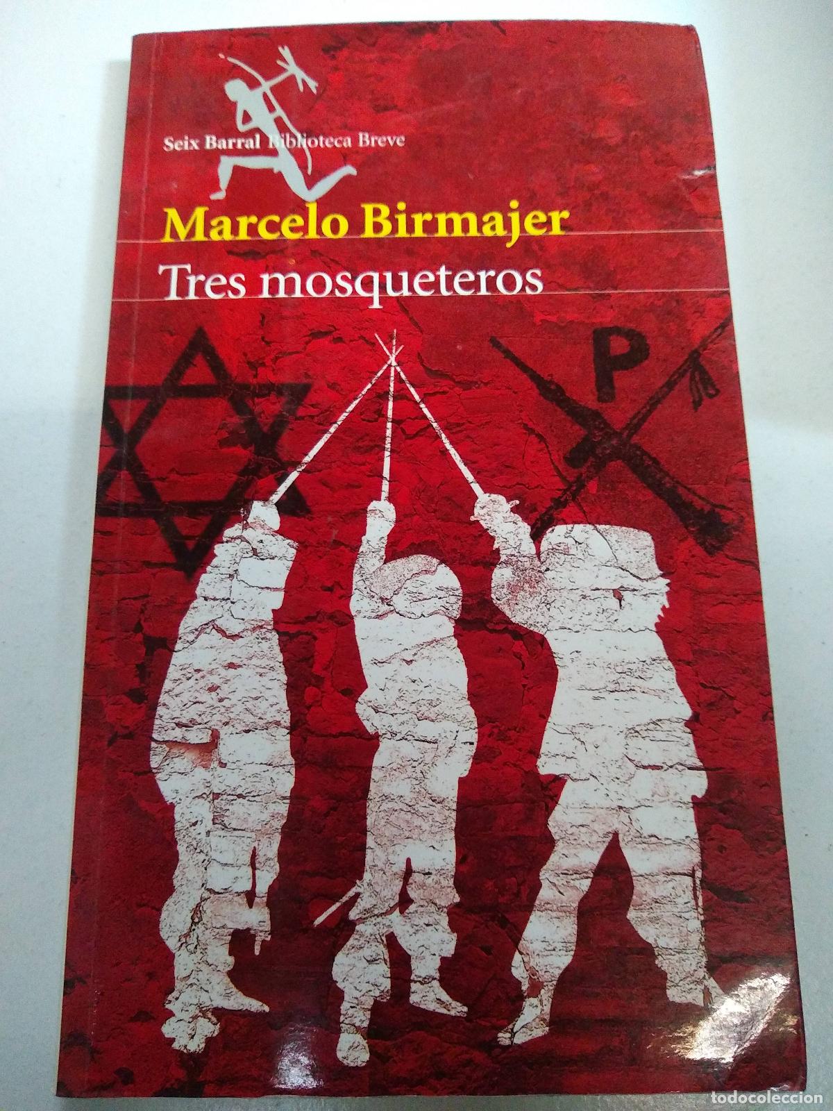 Libros: Tres mosqueteros - Marcelo Birmajer - Foto 1