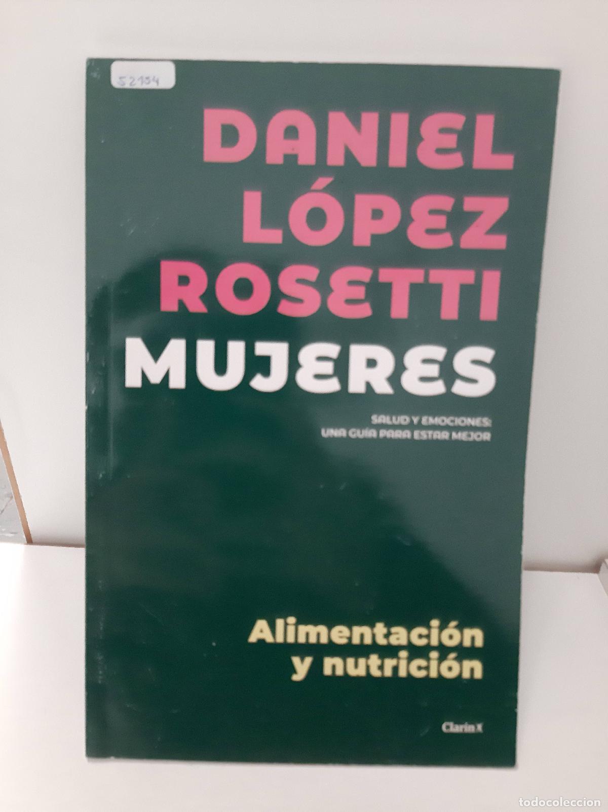 B&uuml;cher: Mujeres. Salud y emociones: una guia para estar mejor. Alimentacion y nutrici&oacute;n - Daniel Lopez Roset