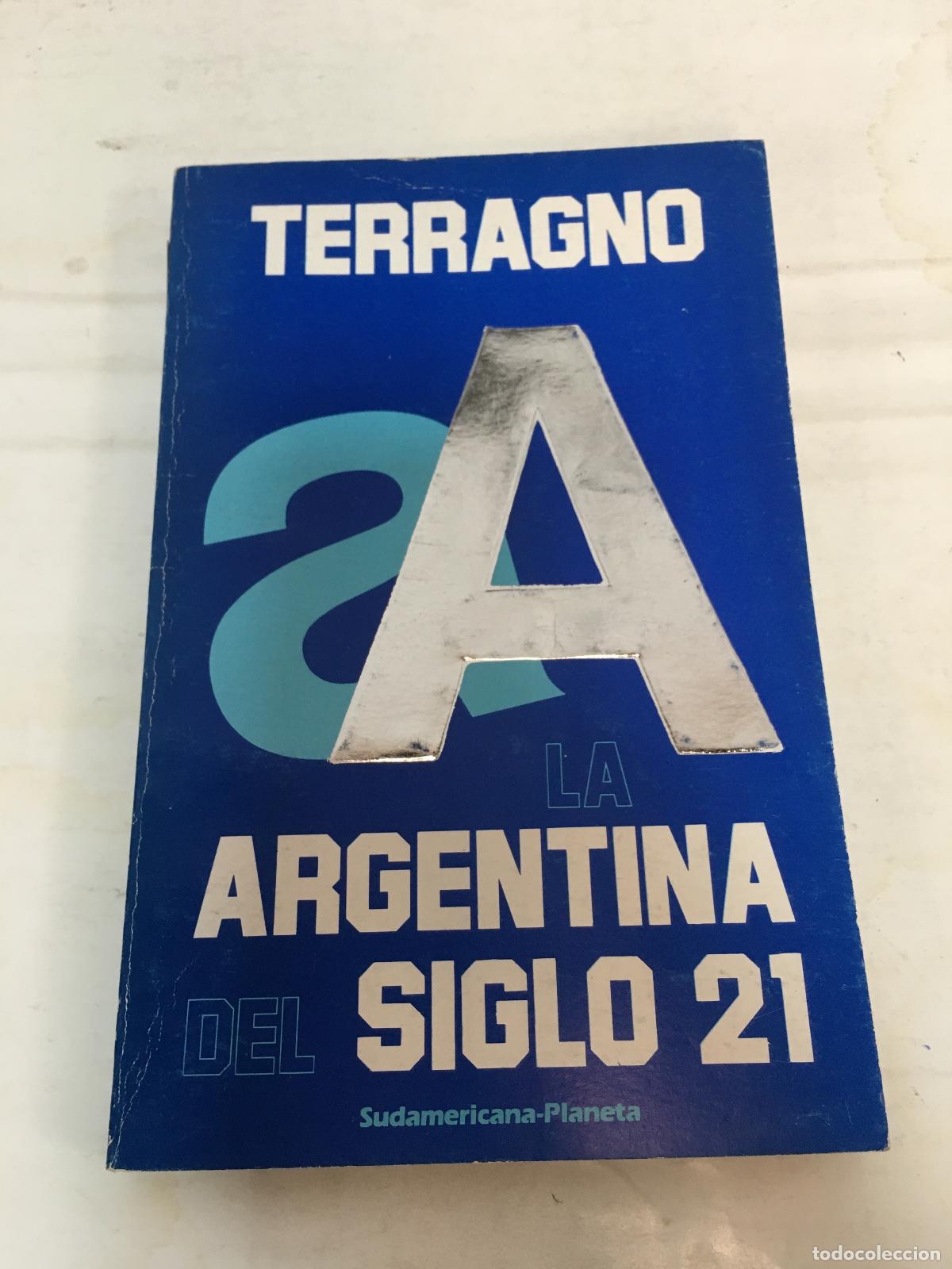 Libros: Argentina del Siglo 21 - Terragno - Foto 1