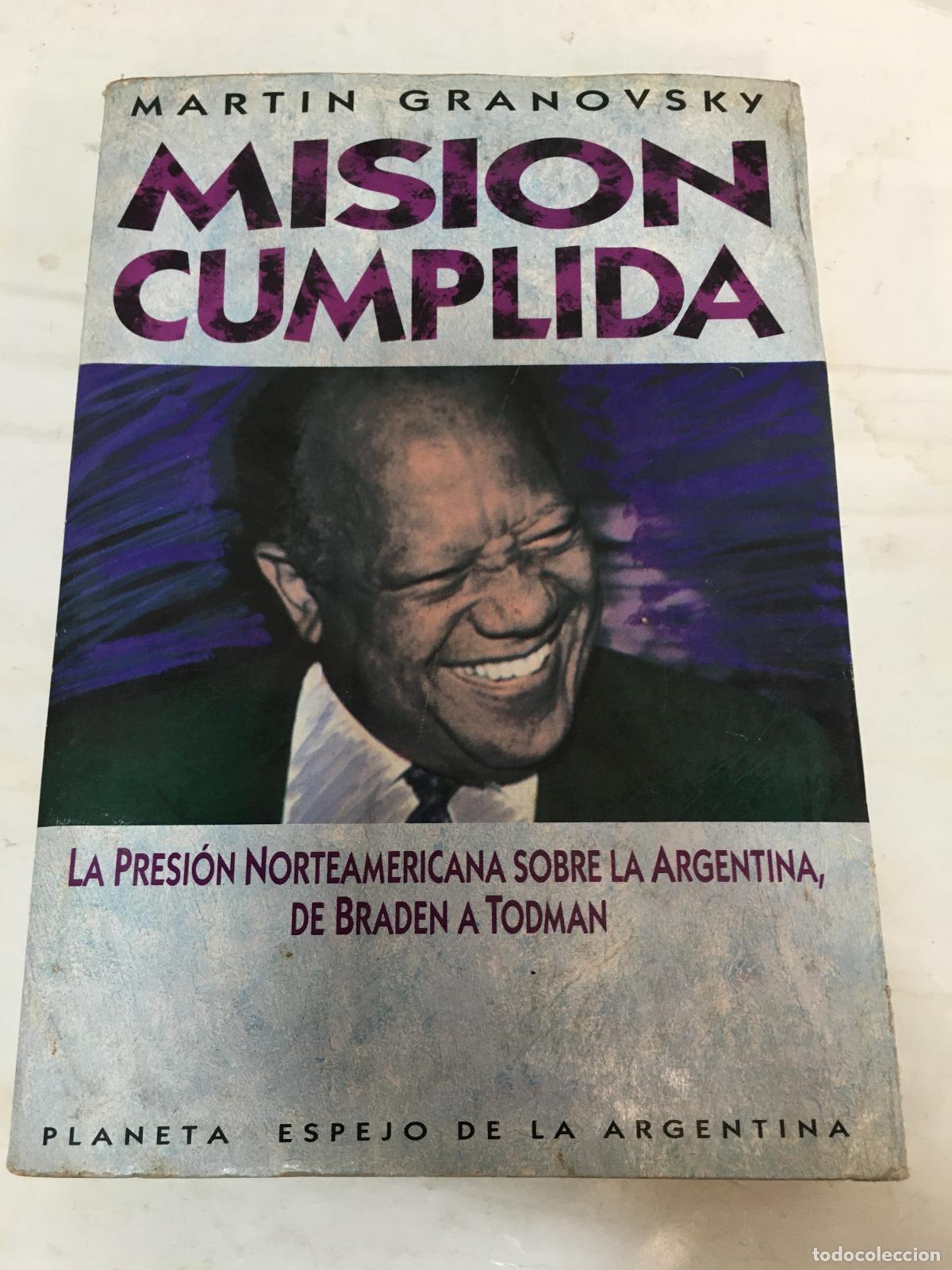 Libros: Mision cumplida - Martin Granovsky - Foto 1