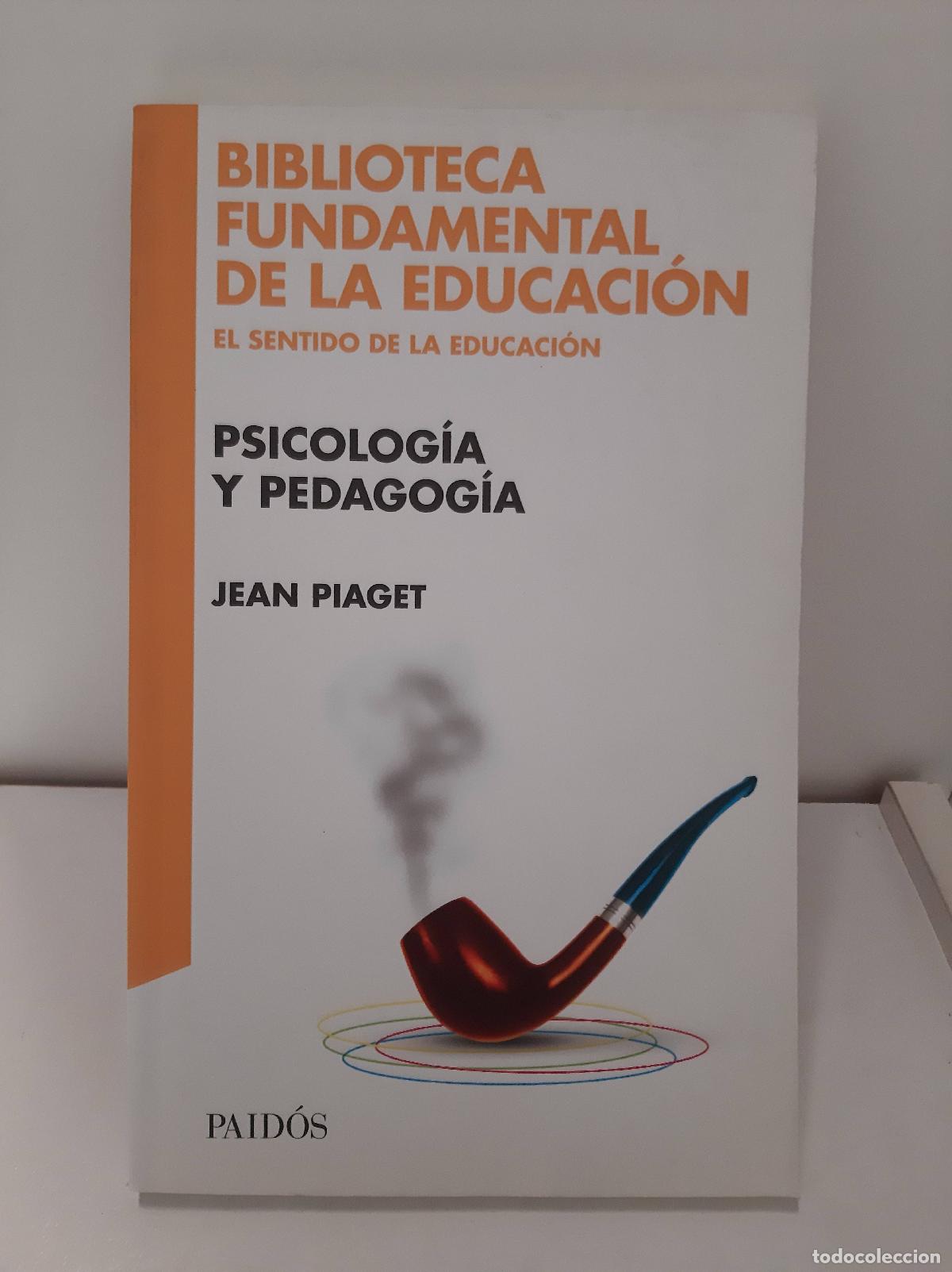 Libros: Psicolog&iacute;a y pedagog&iacute;a - Jean Piaget - Foto 1