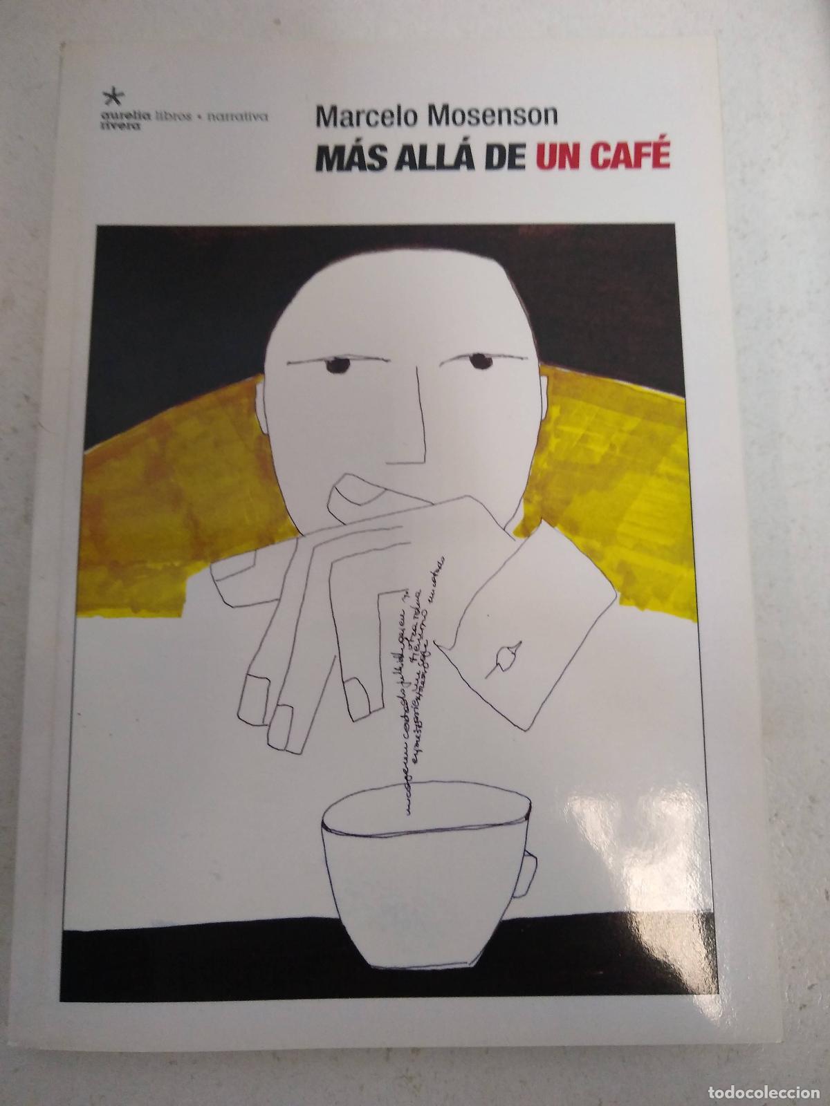 B&uuml;cher: Mas alla de un cafe - Marcelo Mosenson