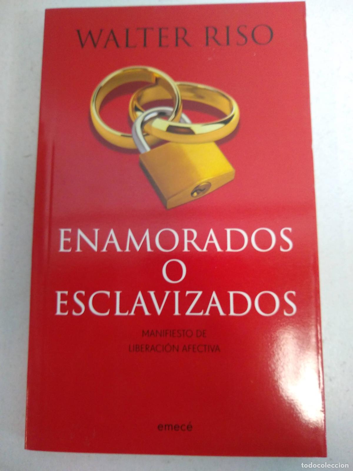 books: Enamorados o Esclavizados, Manifiesto de liberacion afectiva - Riso, Walter