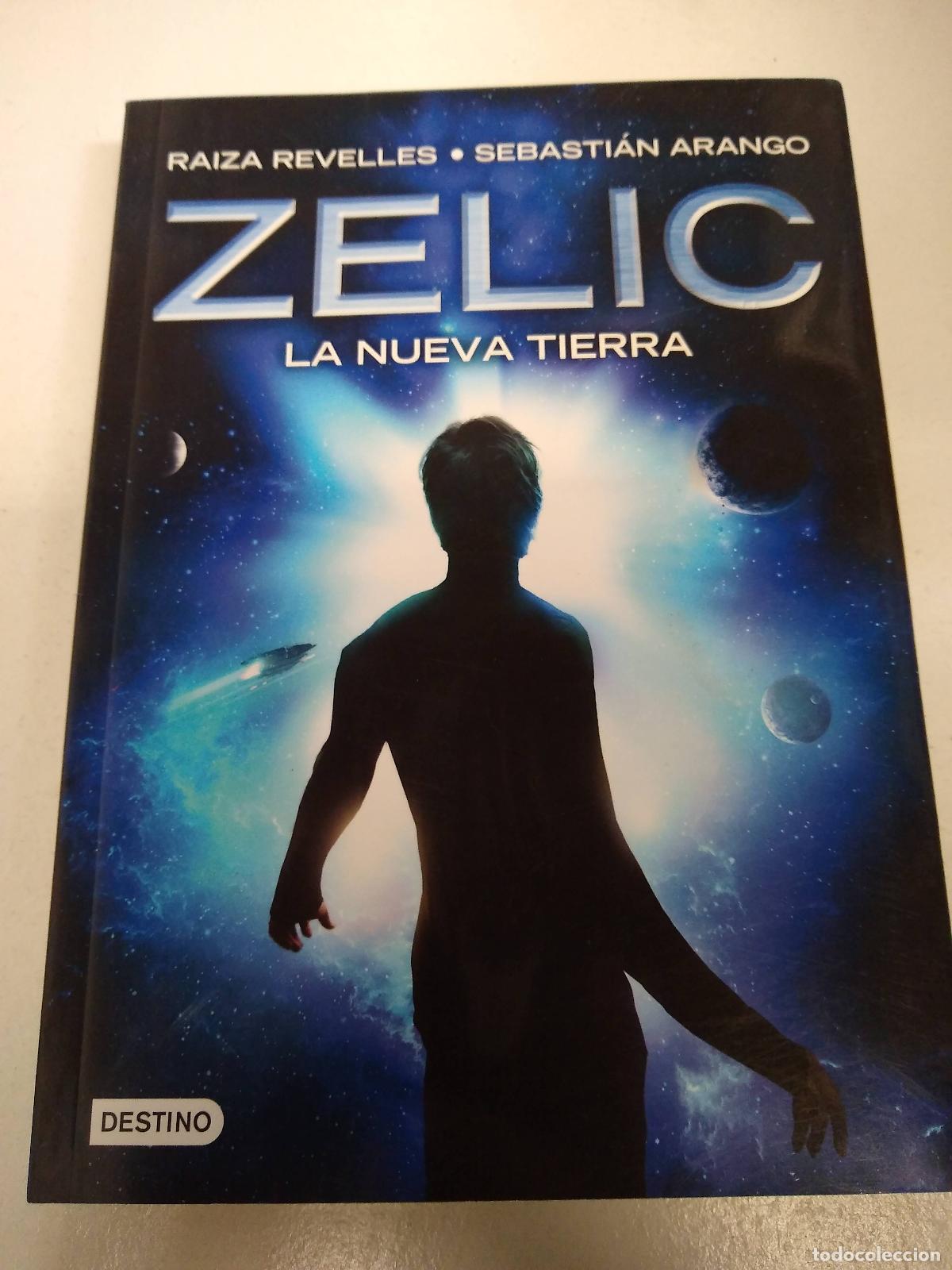 Libros: Zelic, la nueva tierra - Revelles, Arango - Foto 1