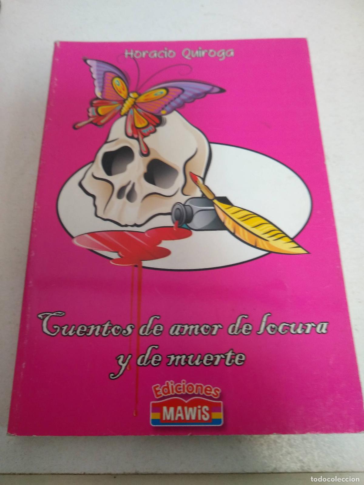 Libros: Cuentos De Amor De Locura Y De Muerte - Horacio Quiroga - Foto 1