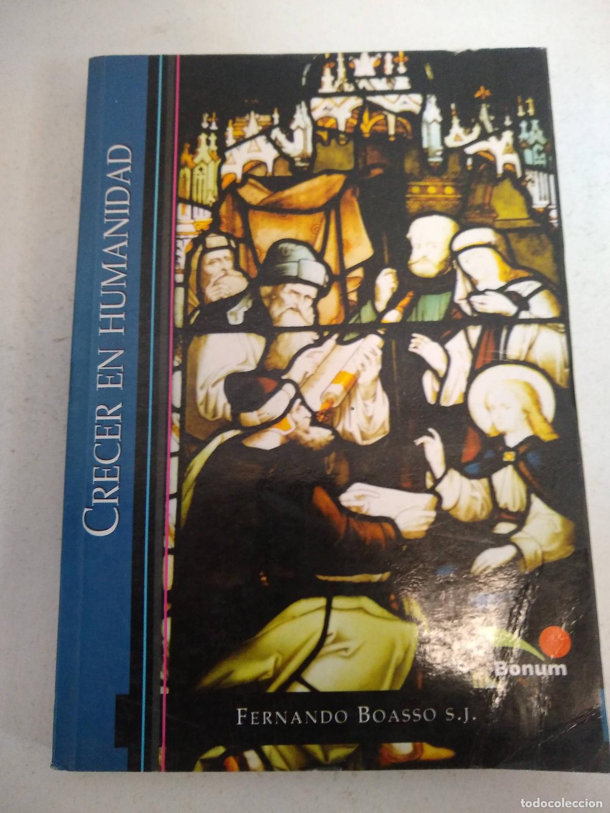 Libros: Crecer En Humanidad - Fernando Boasso
