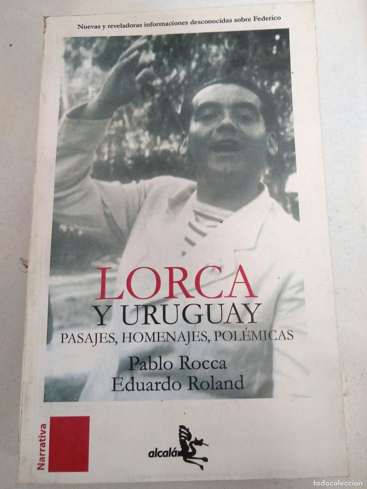 Libros: Lorca Y Uruguay. Pasajes, Homenajes, Polemicas - Rocca, Pablo - Foto 1